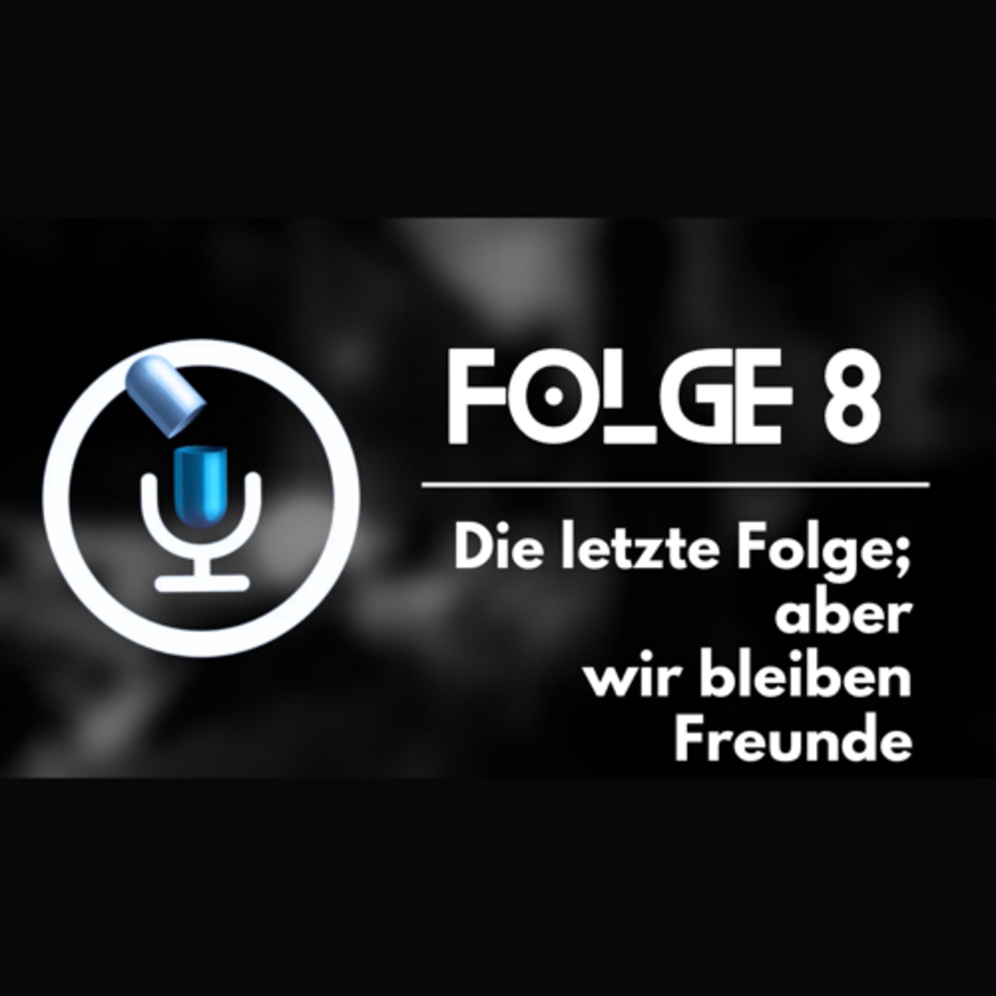 Die letzte Folge, aber wir bleiben Freunde