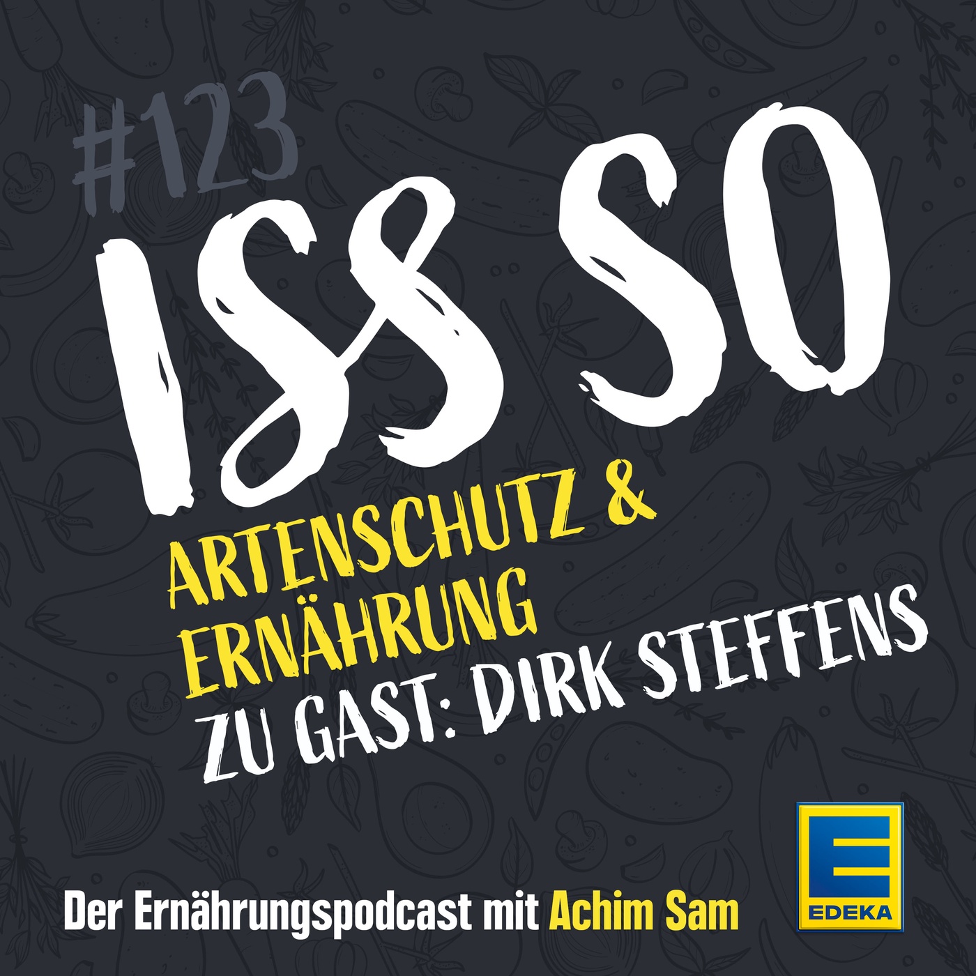 123: Artenschutz & Ernährung – Warum Vielfalt nicht nur auf dem Teller wichtig ist – Zu Gast: Dirk Steffens