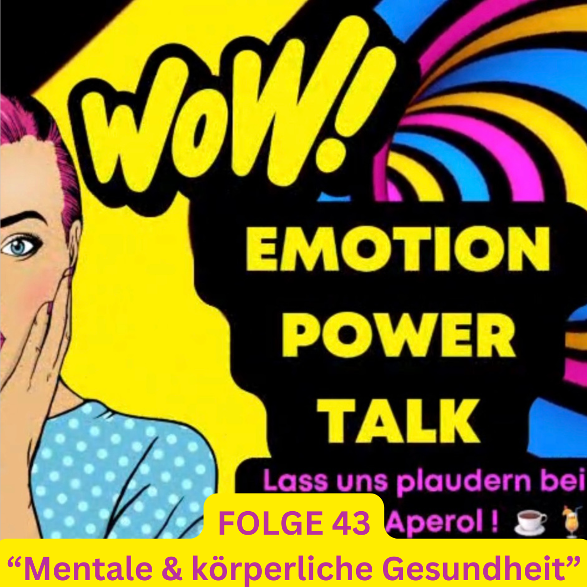 FOLGE 43 - Mentale und körperliche Gesundheit