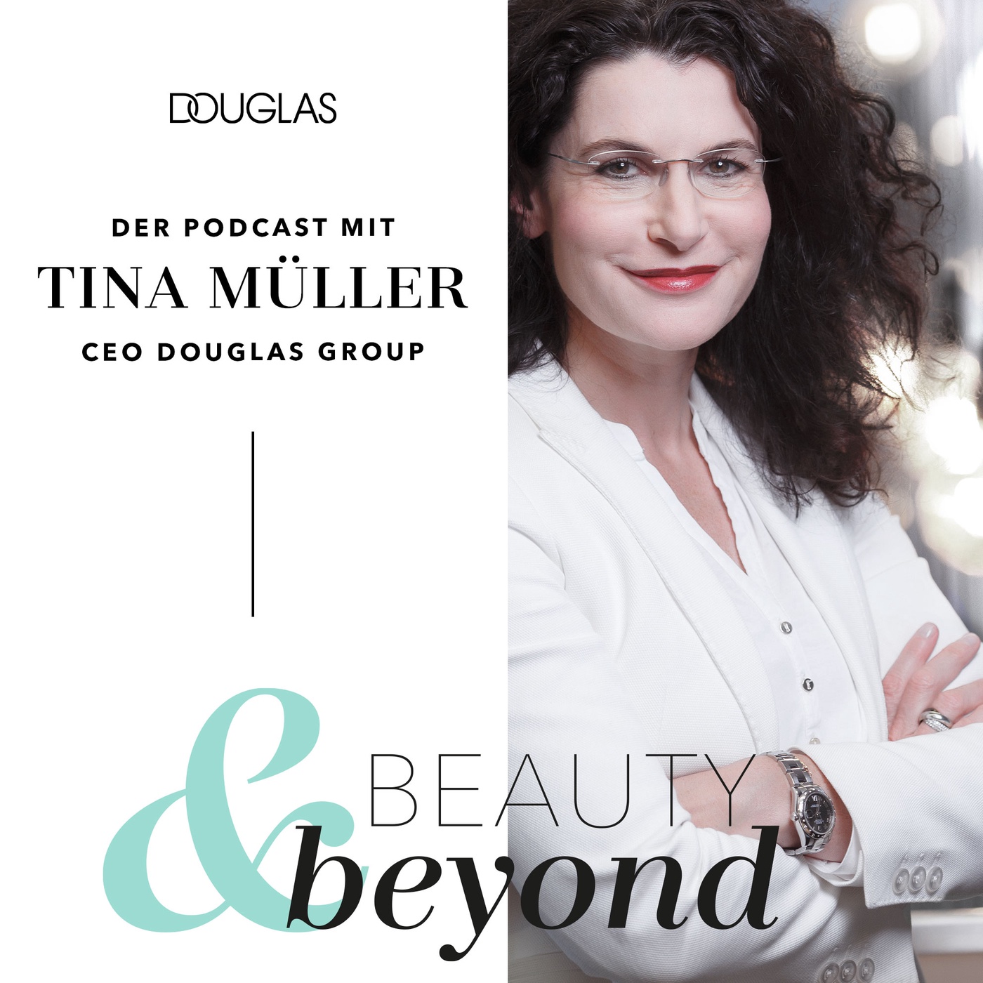 Beauty & Beyond – Der Podcast mit Tina Müller