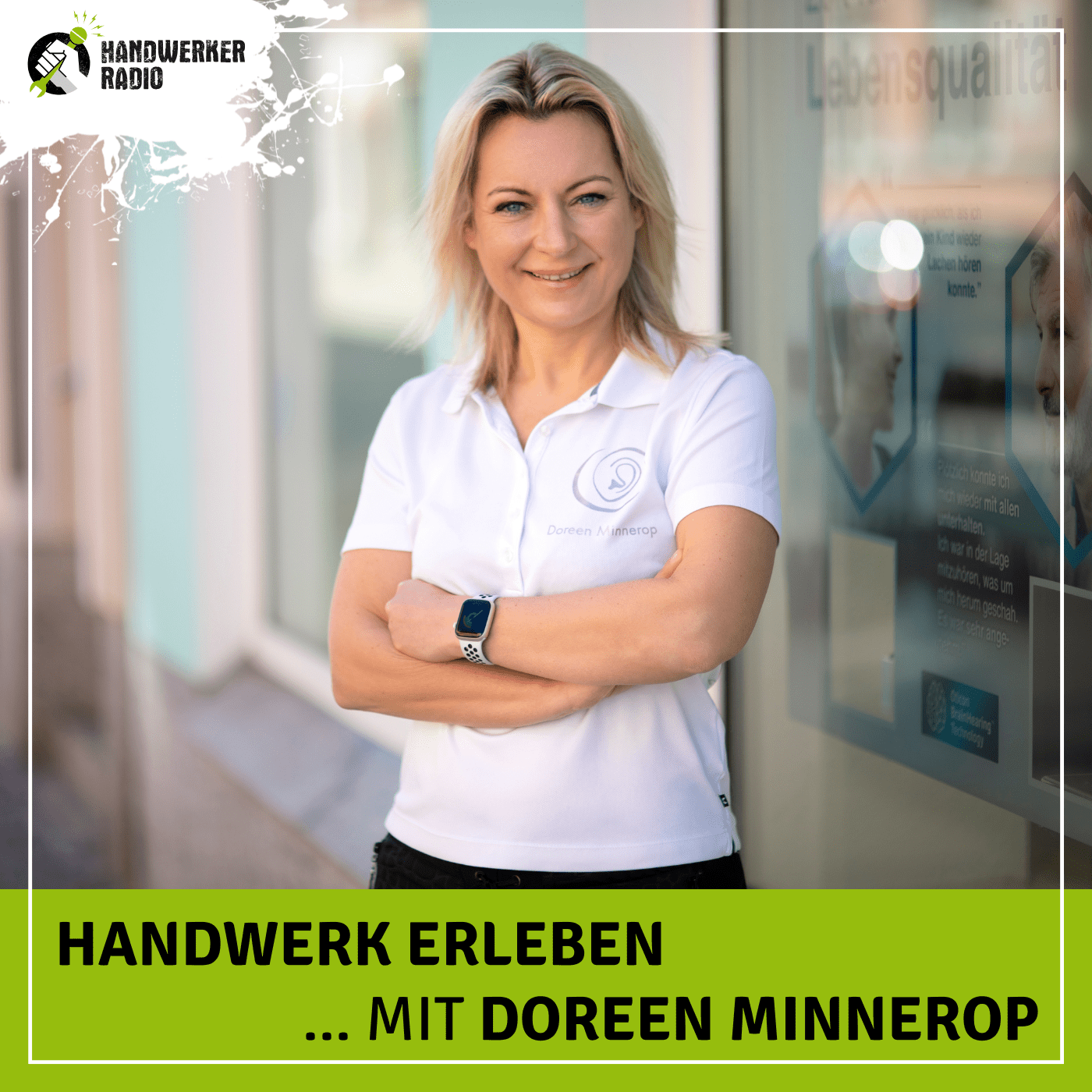 #120 Doreen Minnerop, wie viel Handwerk steckt in der Hörakustik?