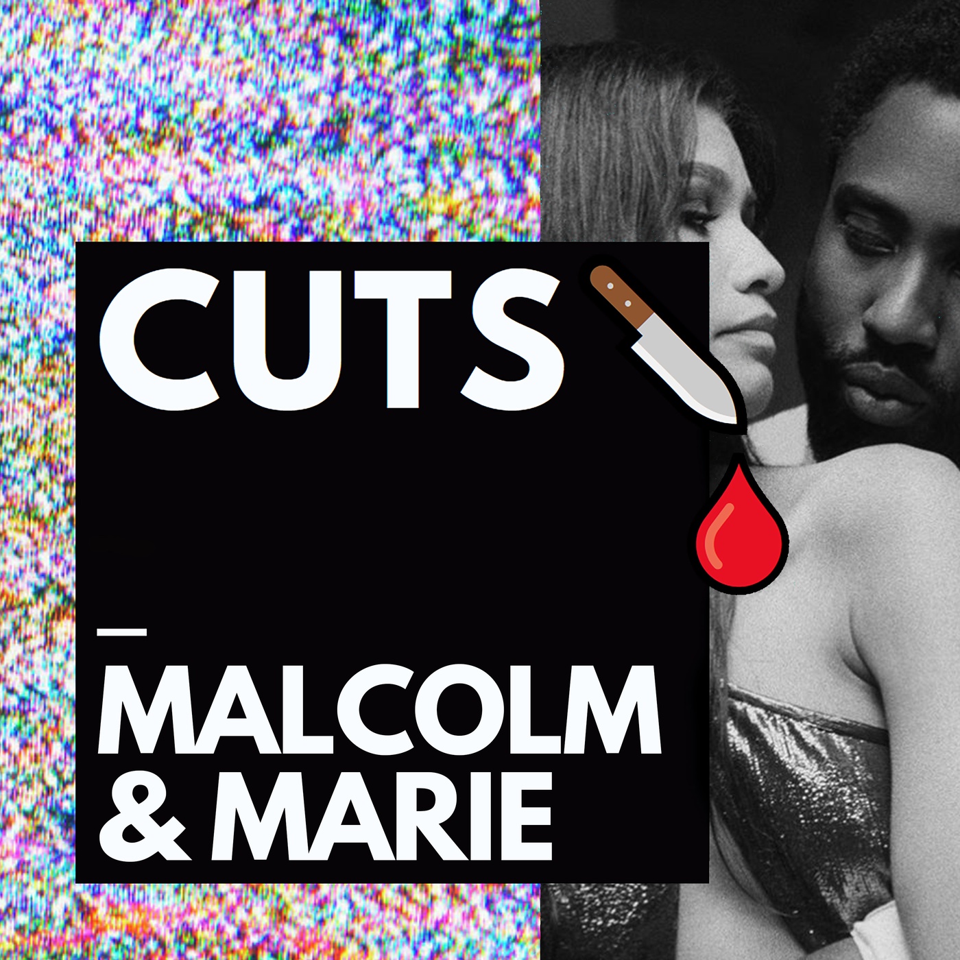 #57 Malcolm & Marie