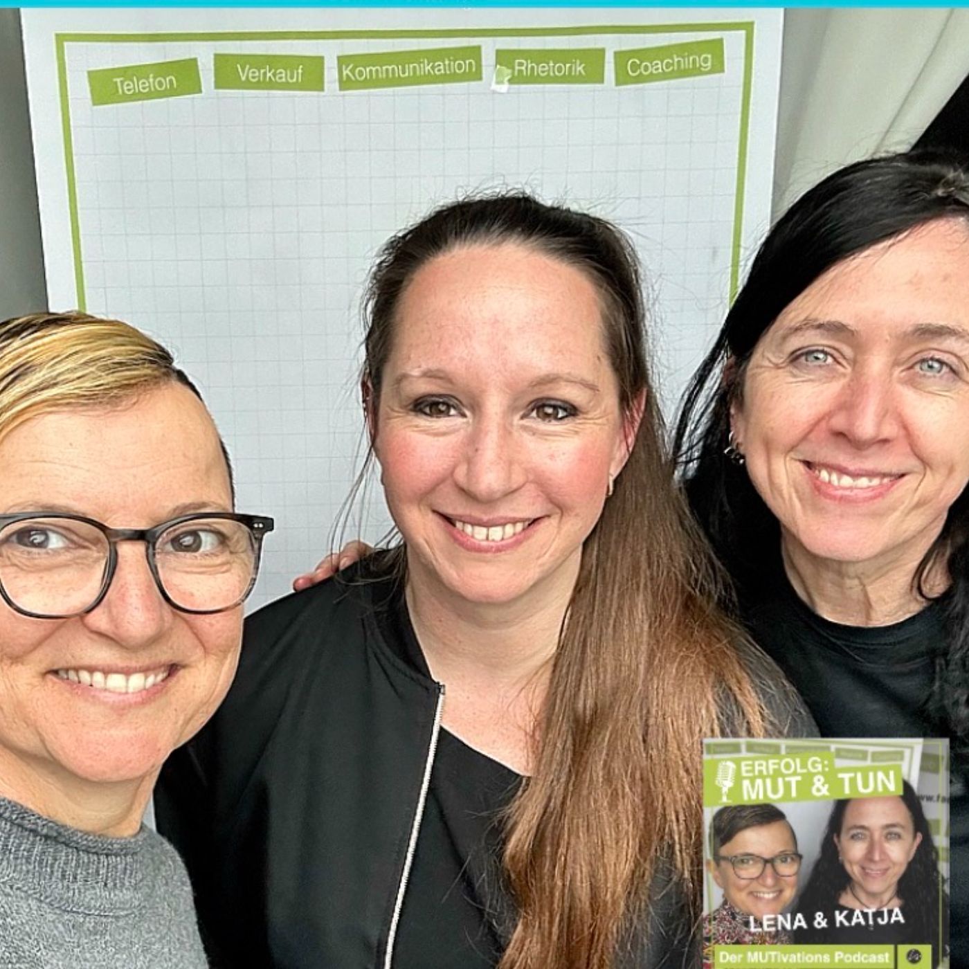 #87 Vom Mut, einfach anzufangen • Der MUTivations Podcast mit Katja & Lena