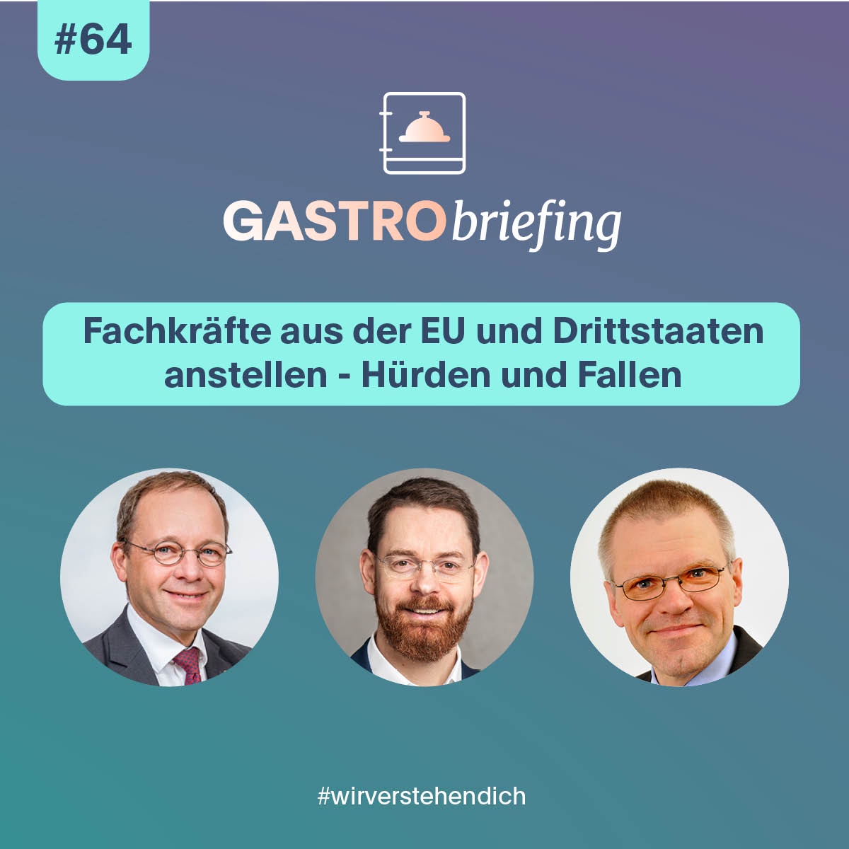 #64 Fachkräfte aus der EU und Drittstaaten anstellen - Hürden und Fallen