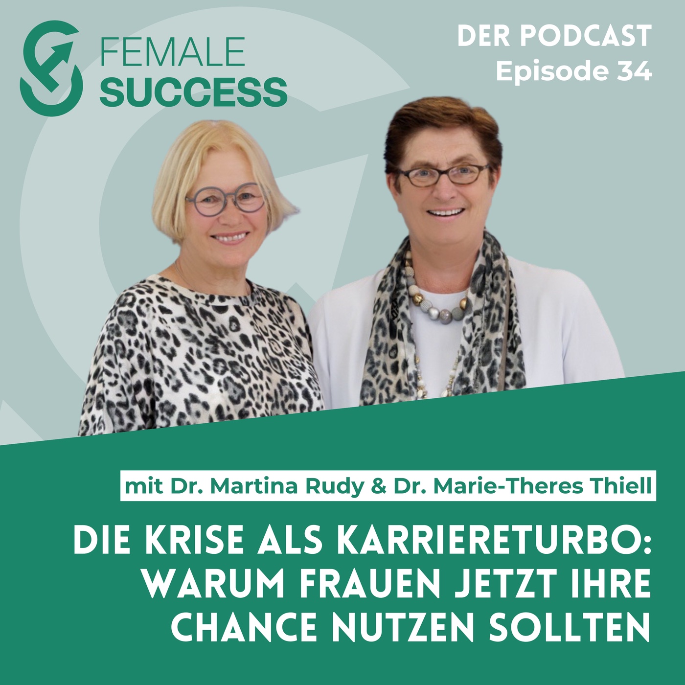 34 - Die Krise als Karriereturbo: Warum Frauen jetzt ihre Chance nutzen sollten
