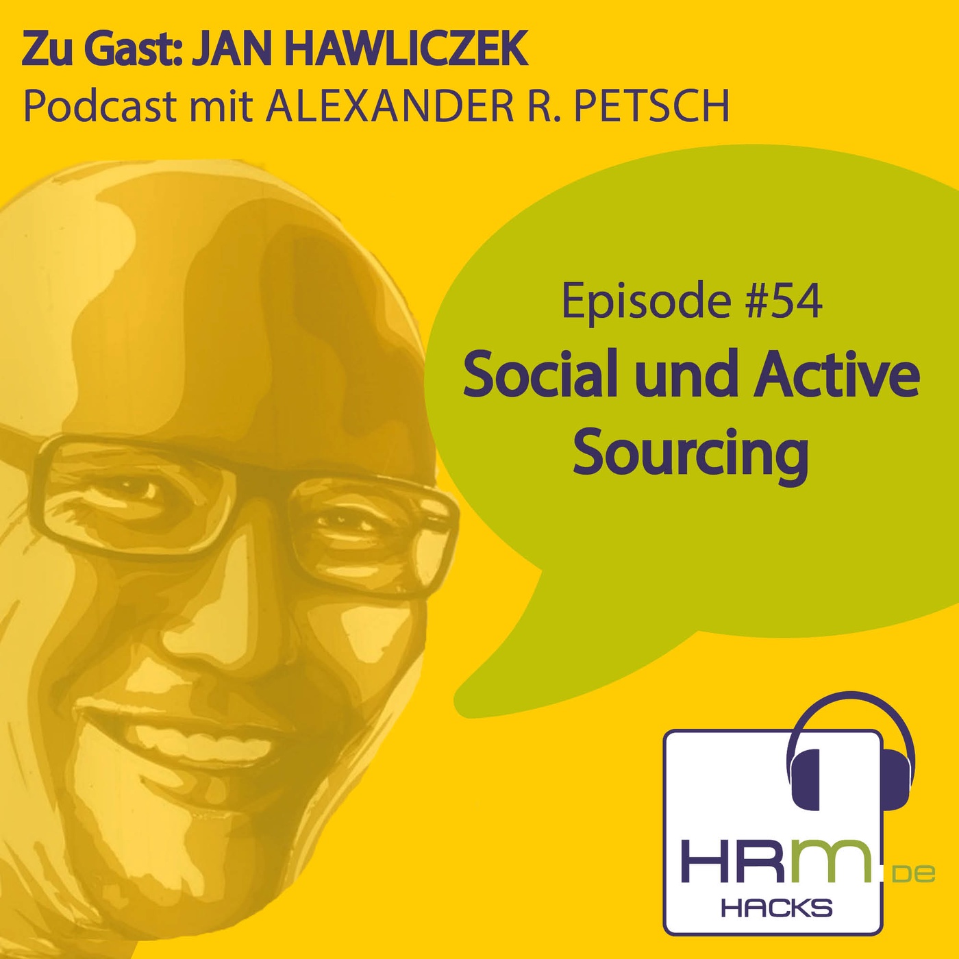 #54 Social und Active Sourcing mit Jan Hawliczek