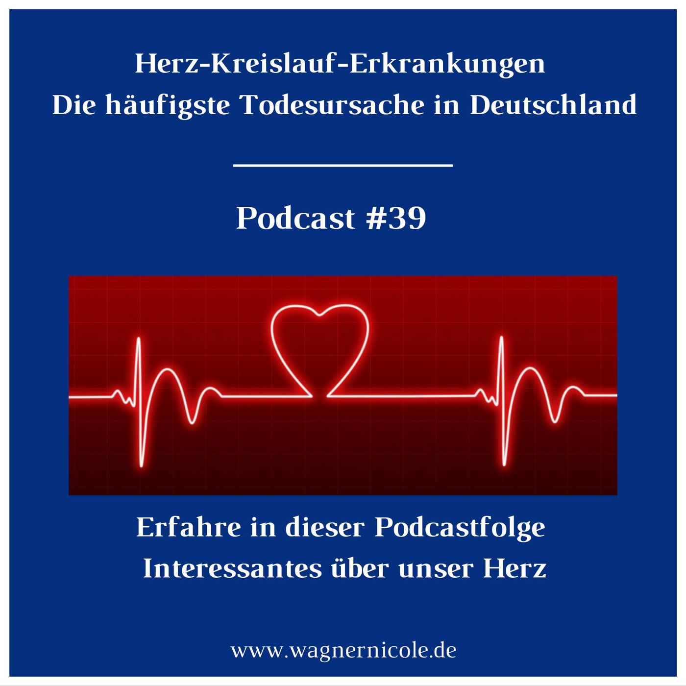 Herz-Kreislauf-Erkrankungen I Die häufigste Todesursache in Deutschland I Podcast #39