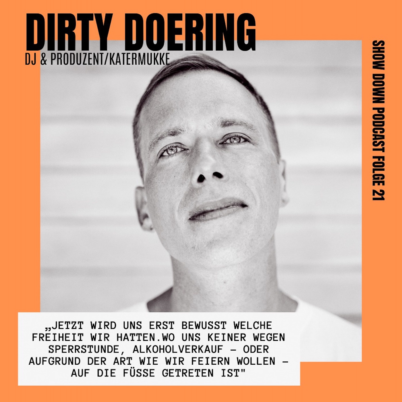 #21 - Dirty Doering über Tellerwaschen, Tag der Clubkultur und Berufsalkoholismus