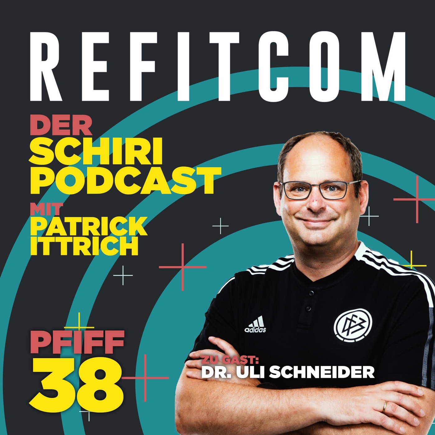 Pfiff 38 -Dr. Uli Schneider - Covid 19 im Schiriwesen