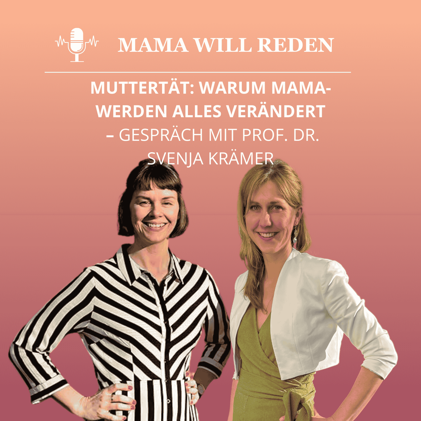 Prof. Dr. Svenja Krämer - Muttertät als Chance für Identitätsenwicklung