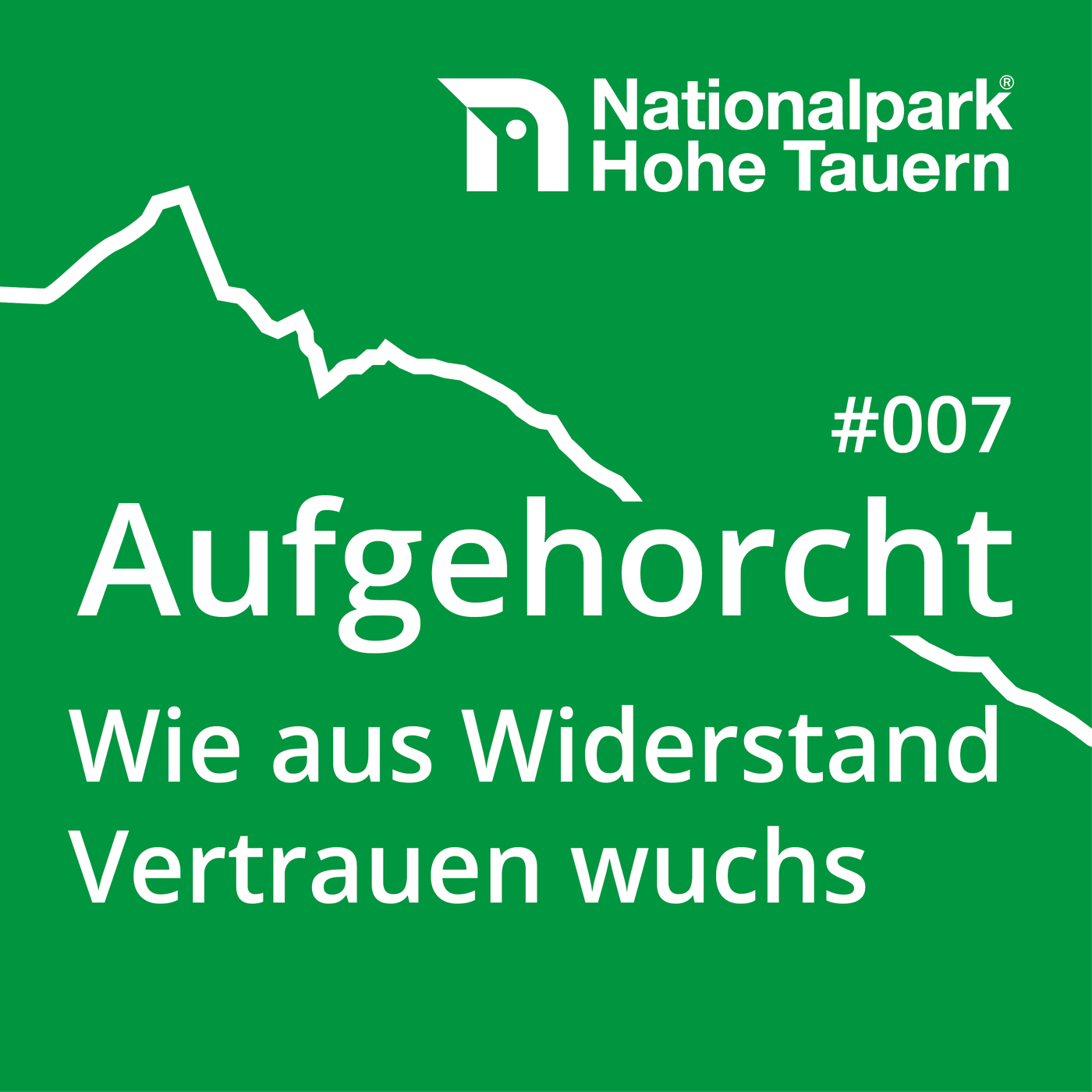 #007Wie aus Widerstand Vertrauen wuchs