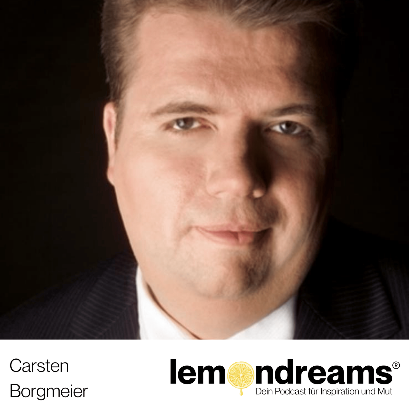 #18 Selfmade-Unternehmer: Carsten Borgmeier