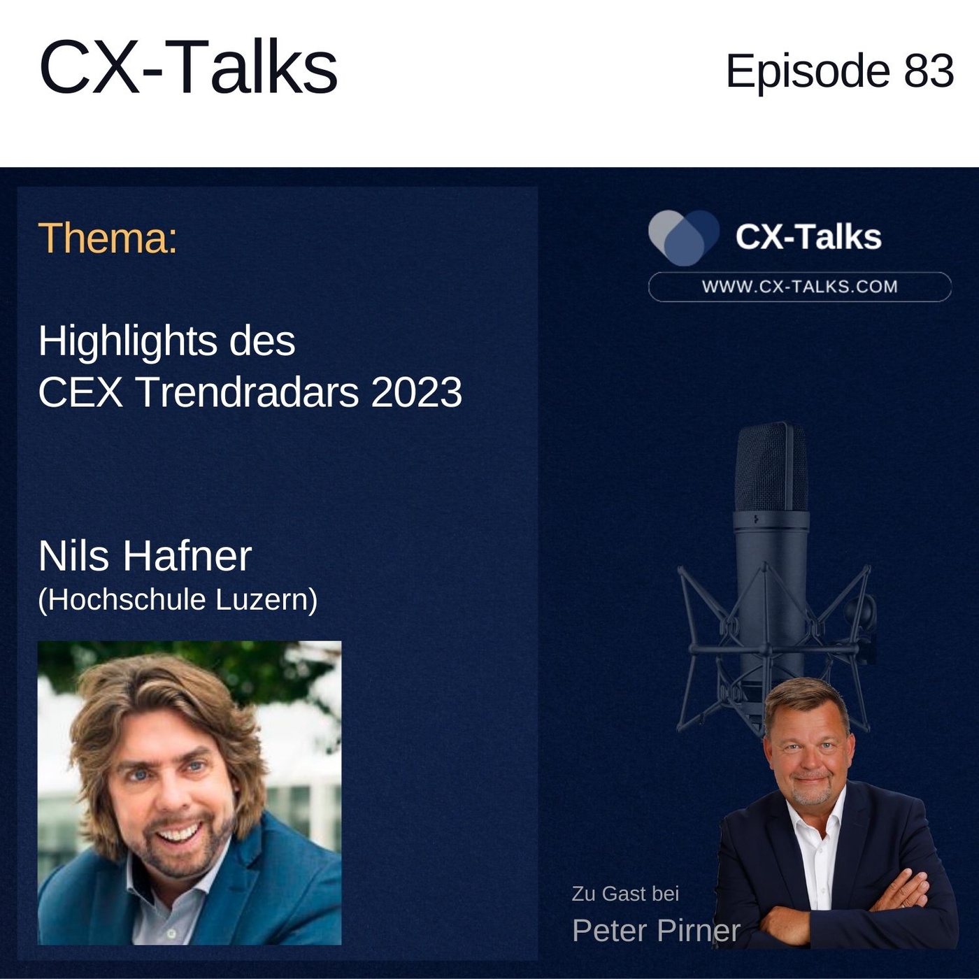 #83 Die Highlights des CEX Trendradars 2023. Nils Hafner bei Peter Pirner