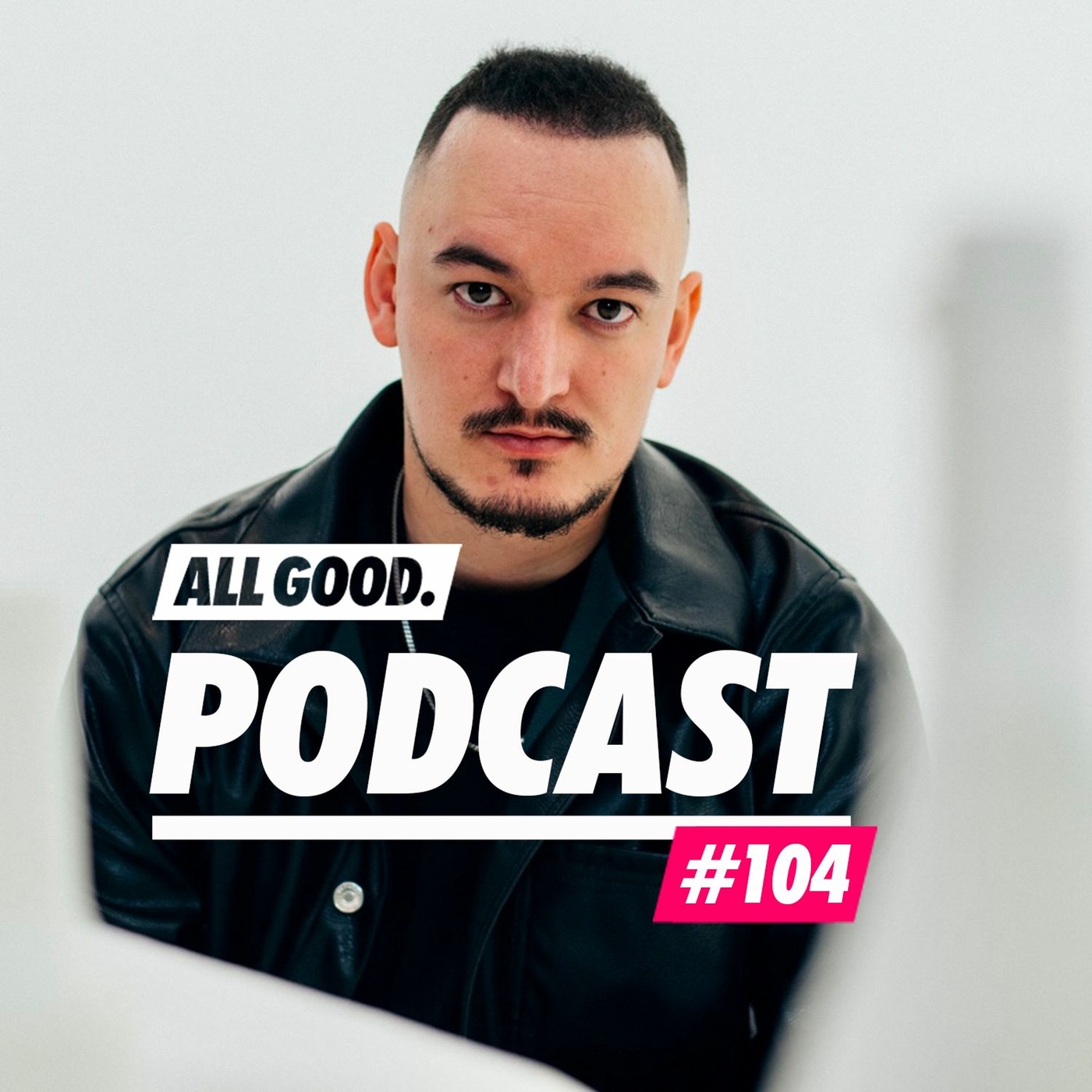 ALL GOOD PODCAST #104: Montez