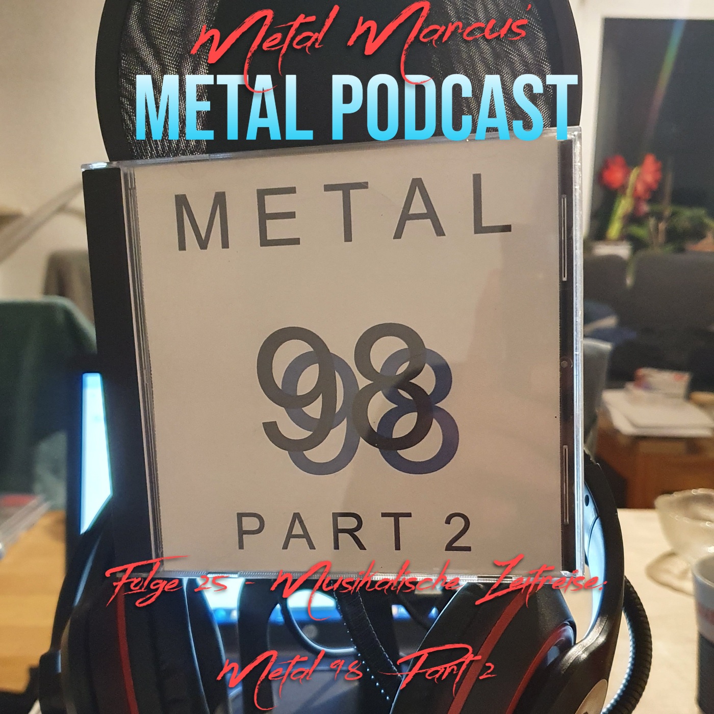 Folge 25 - Musikalische Zeitreise: Metal 98 Part 2