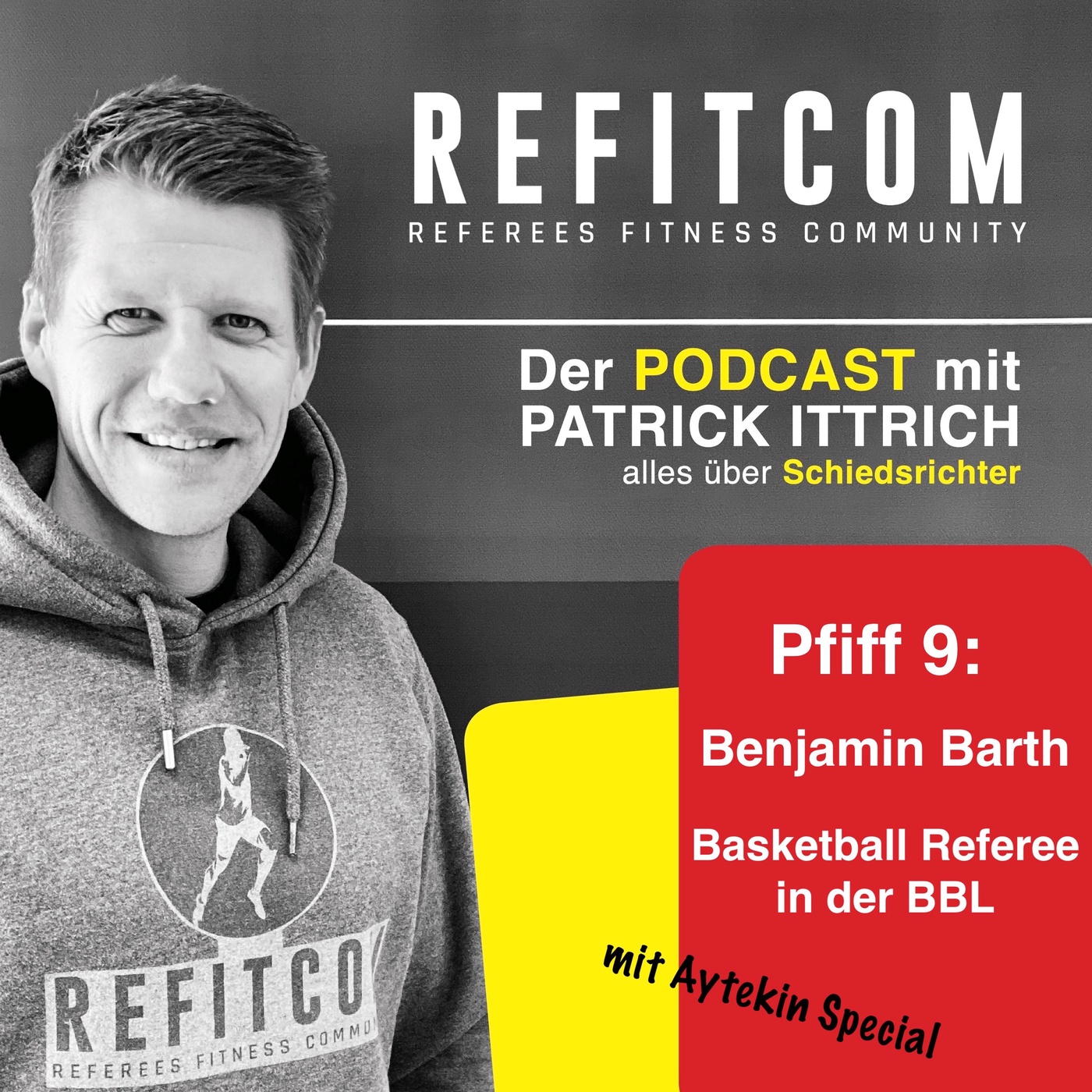 Pfiff 9 -Benjamin Barth - Basketball Referee BBL und ein bisschen Deniz Aytekin