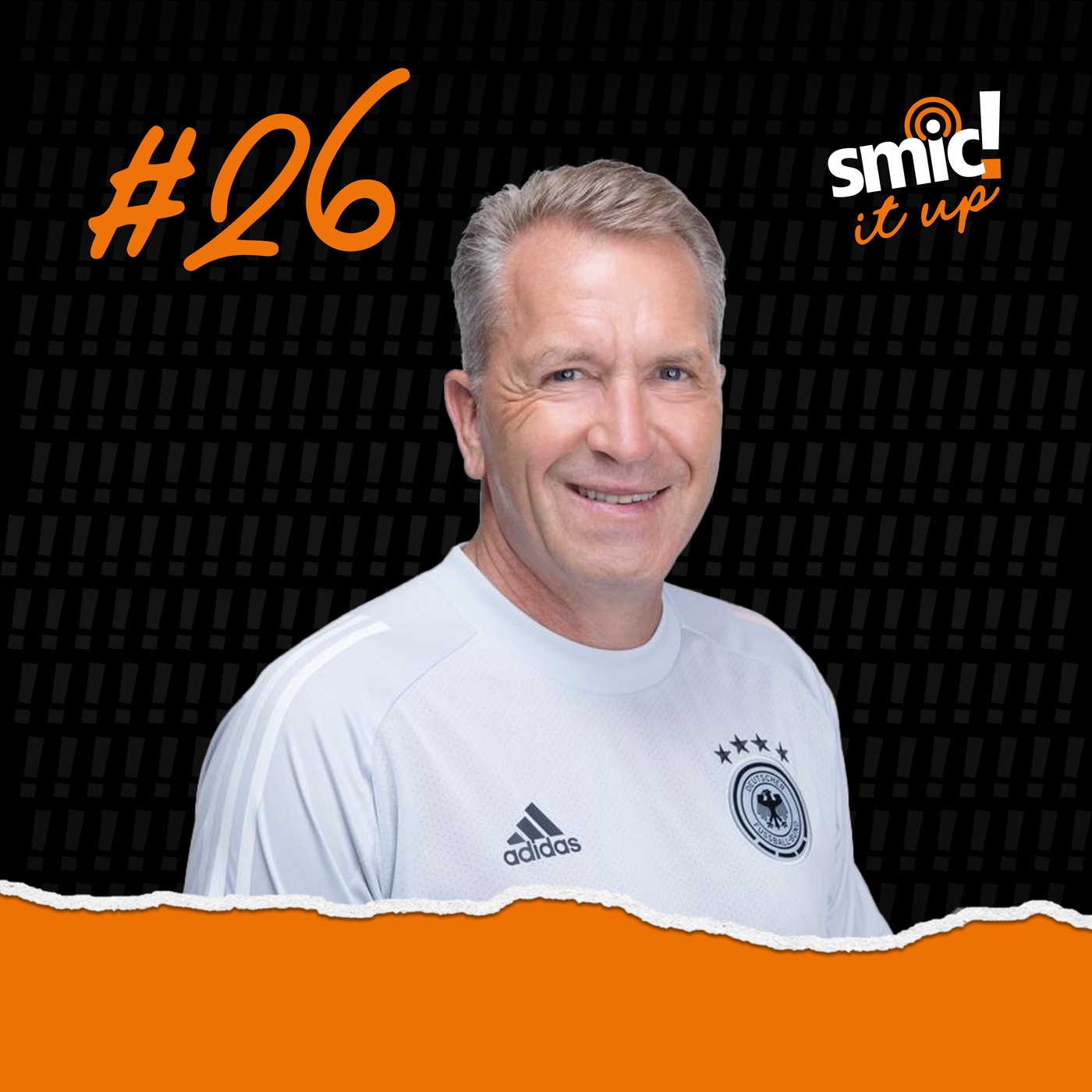#26 Andreas Köpke: Ein Weltmeister über Werte, Wirtschaft und die Fußball-WM