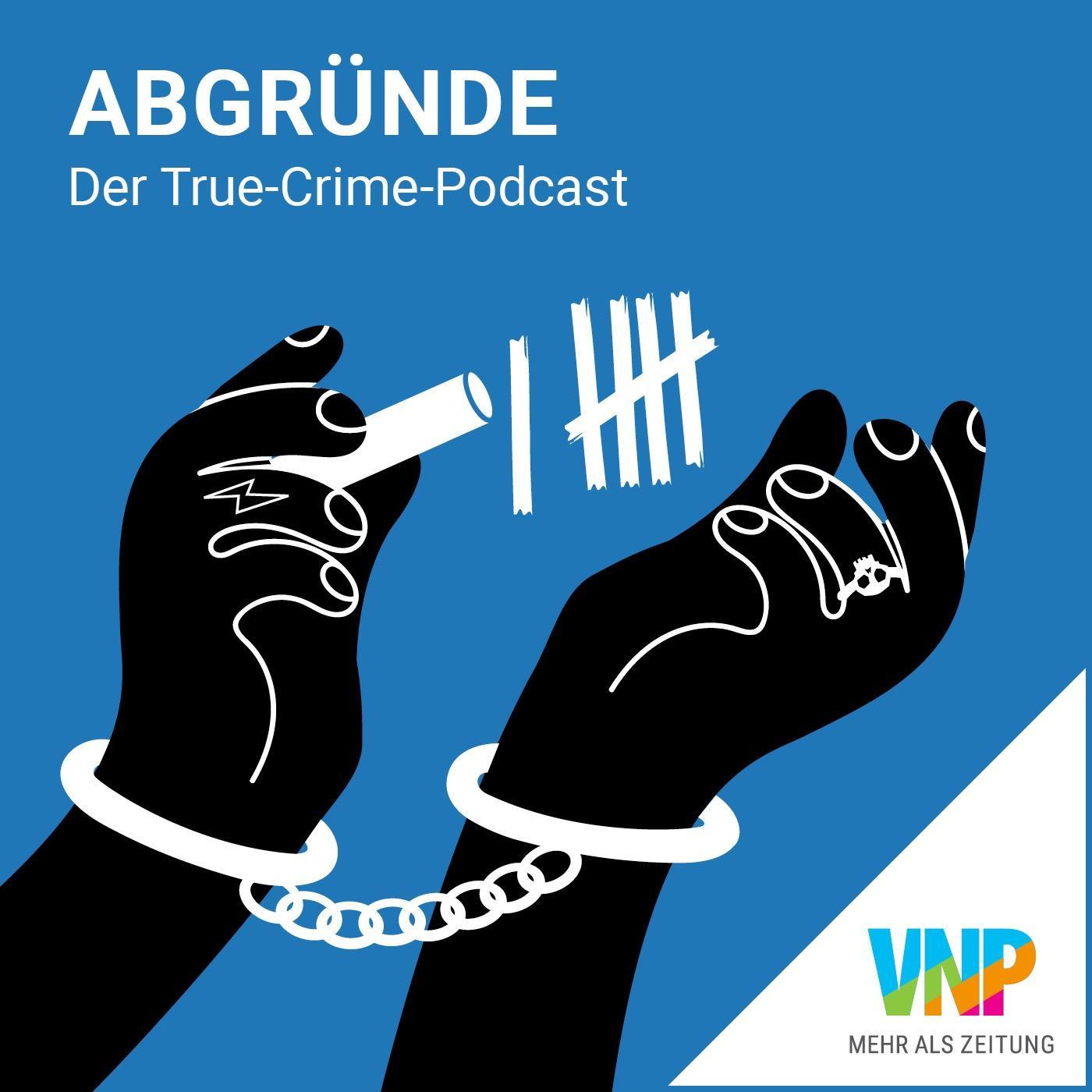 abgründe. - Der True-Crime-Podcast