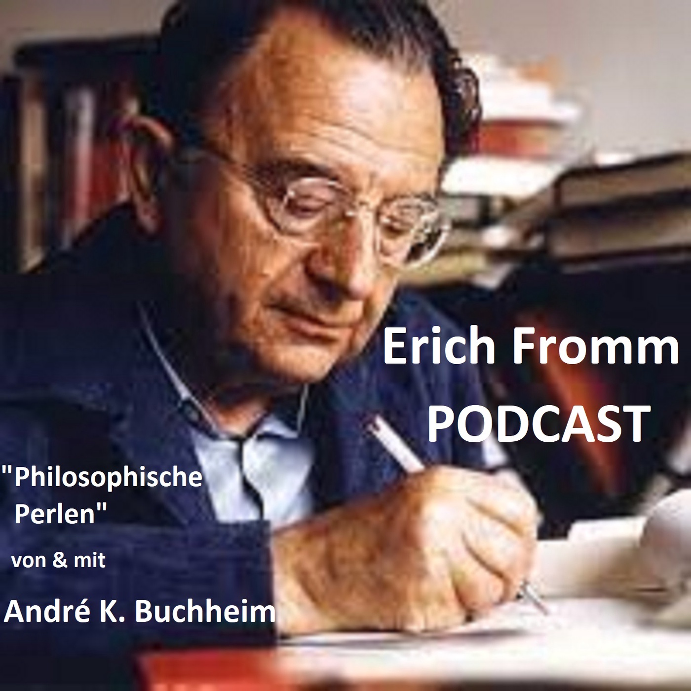 Erich Fromm - Die Kraft der Liebe & das Haben oder Sein
