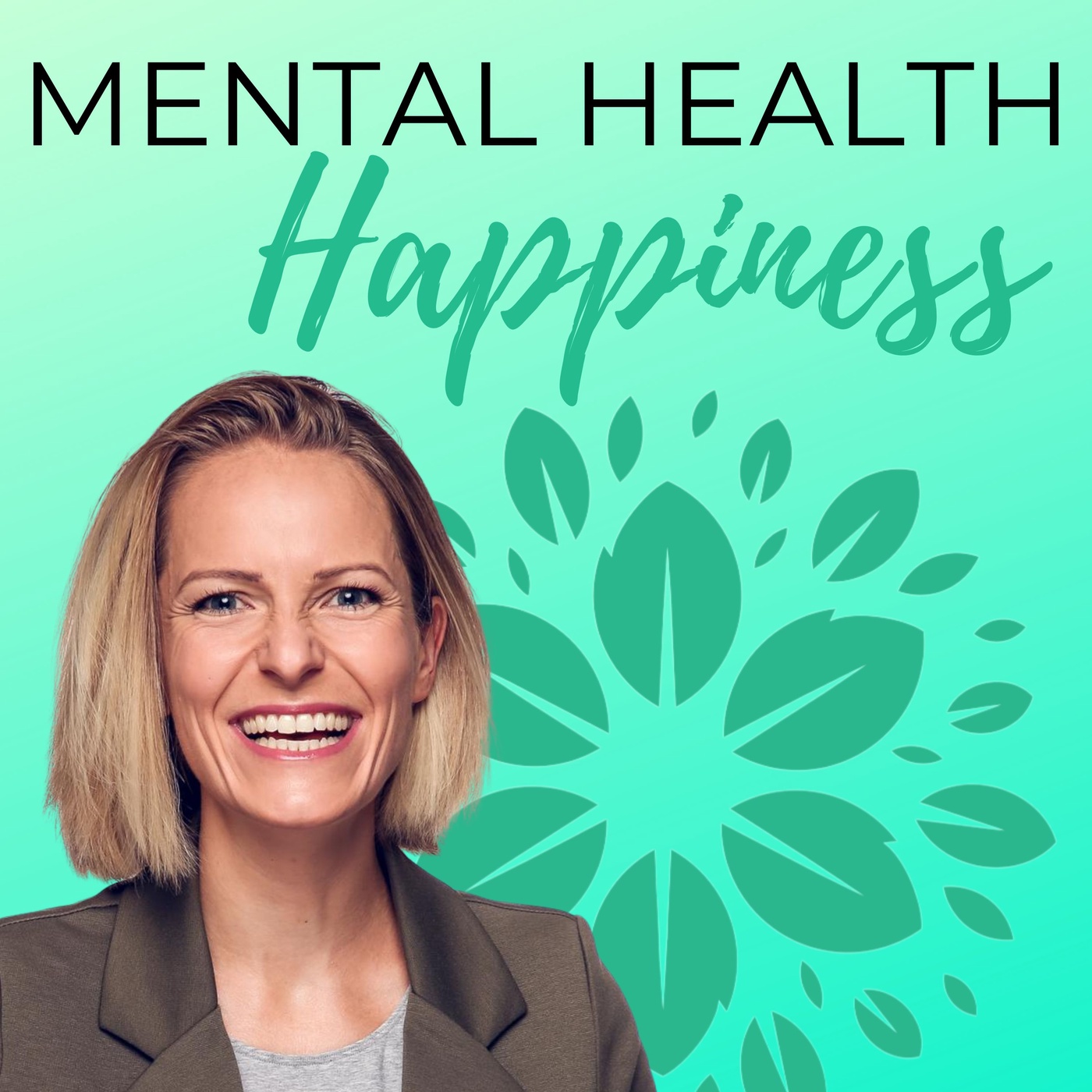MENTAL HEALTH & HAPPINESS