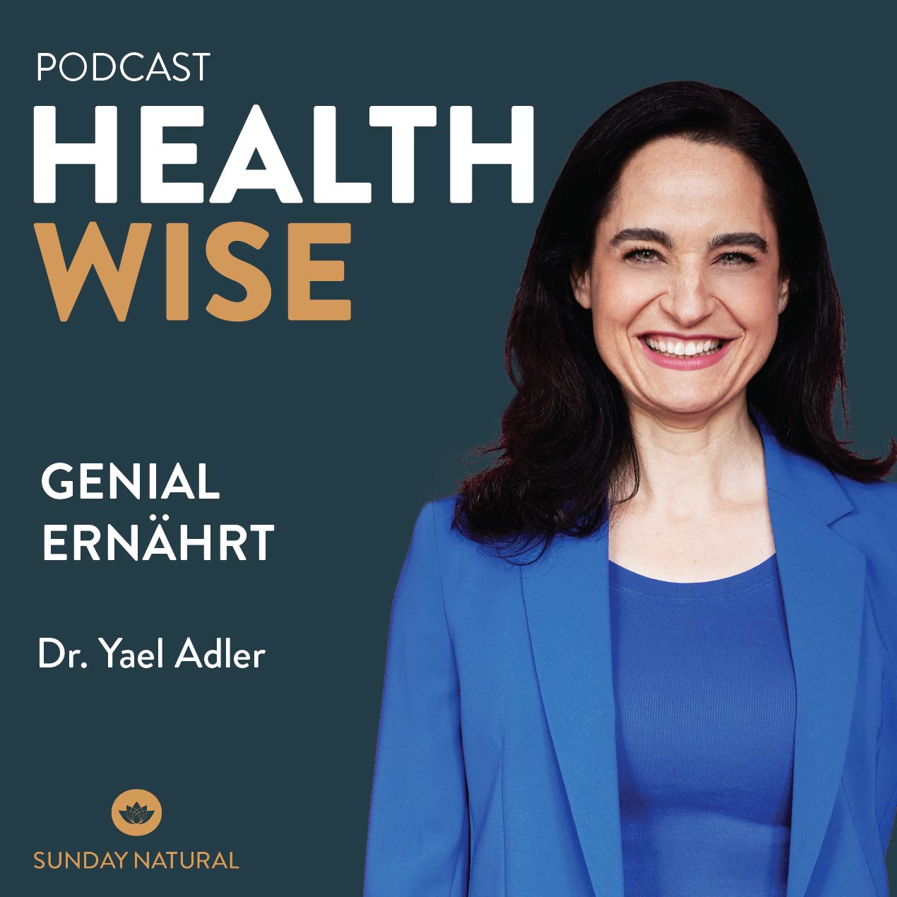 #105 Genial Ernährt. Mit Dr. Yael Adler