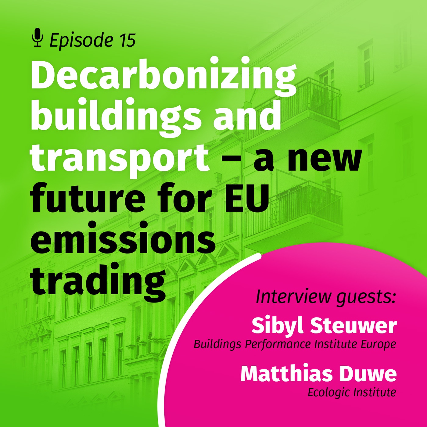 Decarbonizing buildings and transport - a new future for EU emissions trading