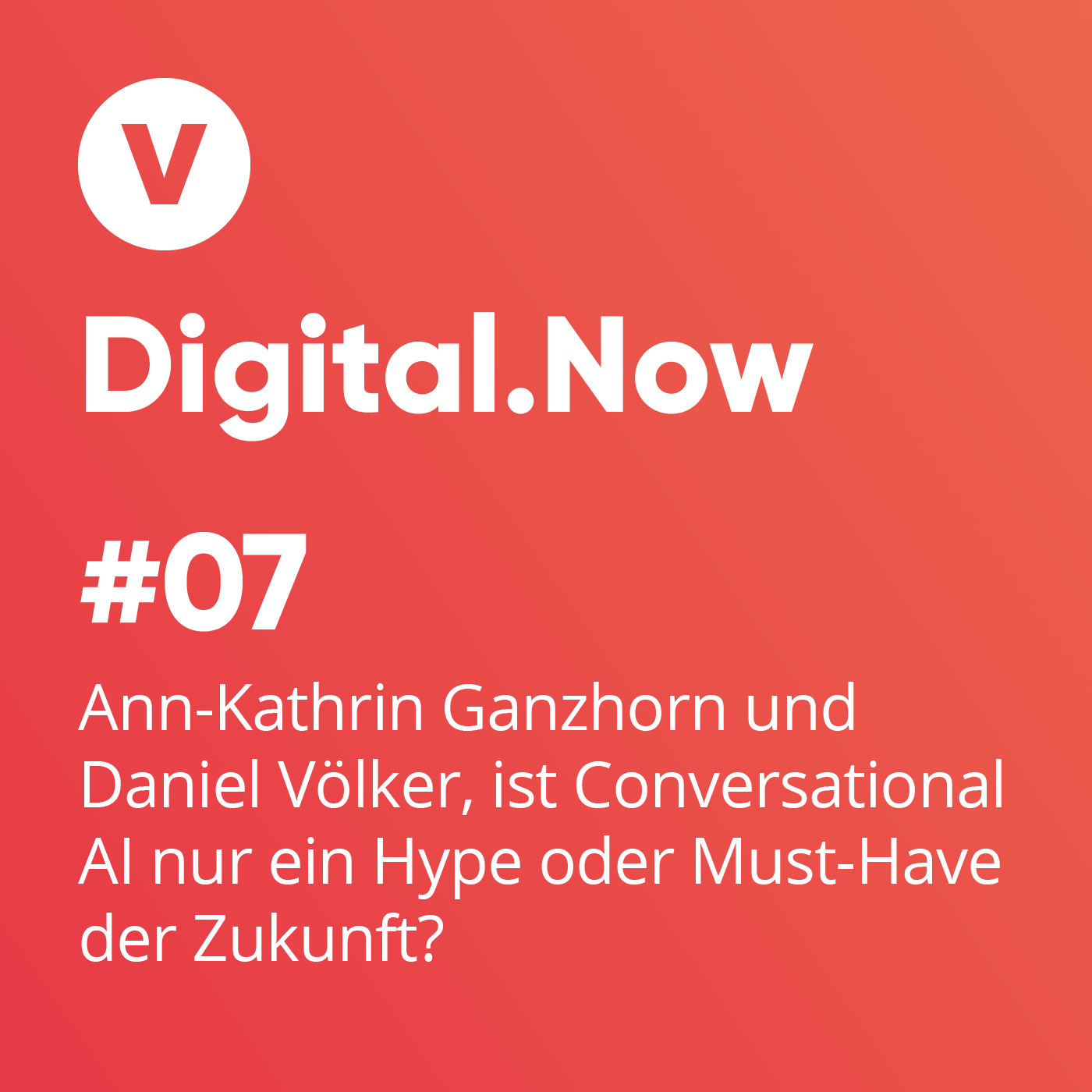 Ann-Kathrin Ganzhorn und Daniel Völker, ist Conversational AI nur Hype oder Must Have der Zukunft?
