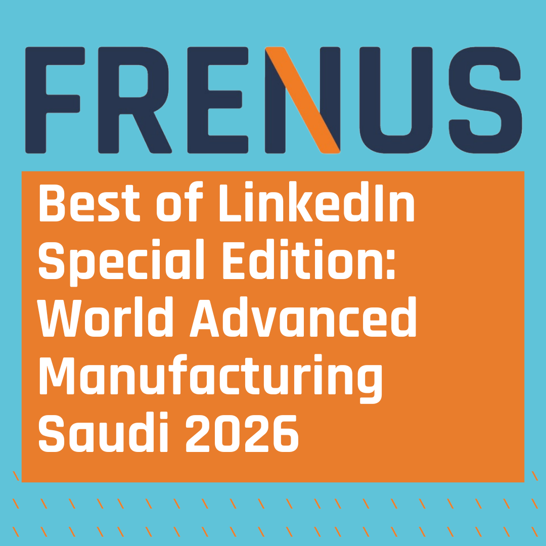 Best of LinkedIn: World Advanced Manufacturing Saudi 2026