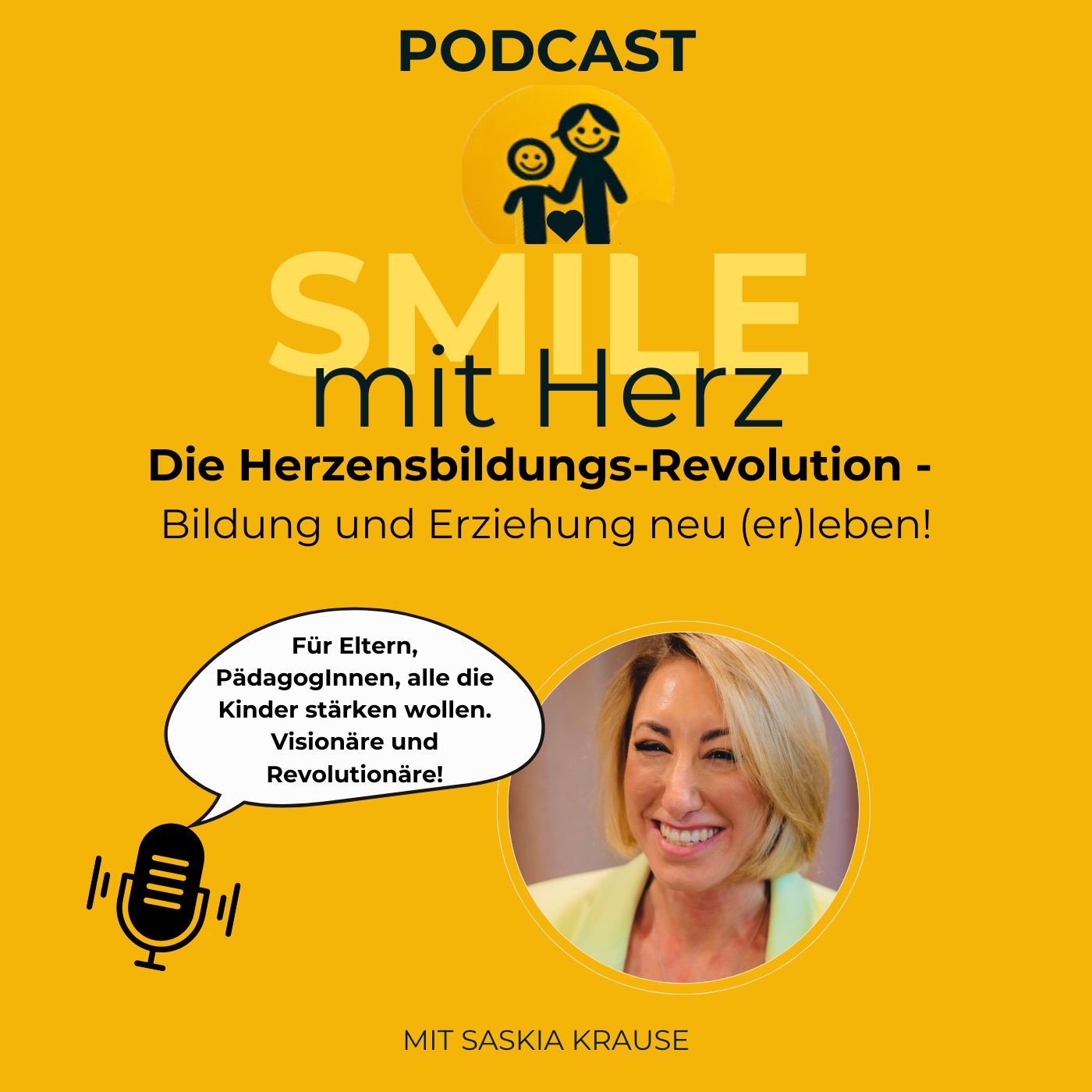 SMILE mit Herz- Die Herzensbildungs-Revolution: Erziehung und Bildung neu (er)leben