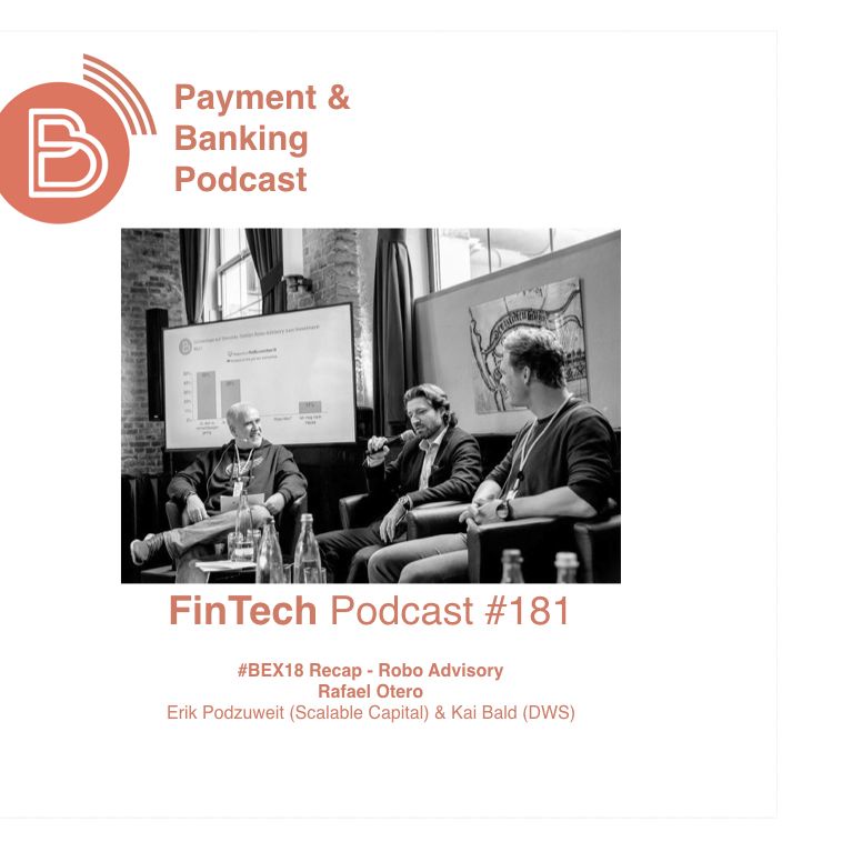Fintech Podcast #181 - #BEX18 Recap Robo Advisory