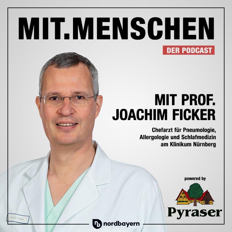 Folge 29: Prof. Joachim Ficker - Arbeit an der Corona-Front