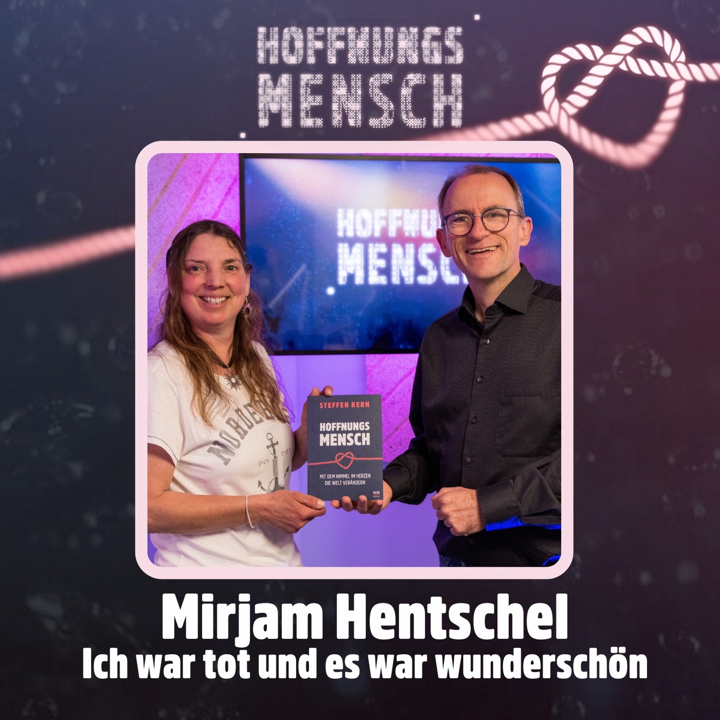 Mirjam Hentschel: Ich war tot und es war wunderschön