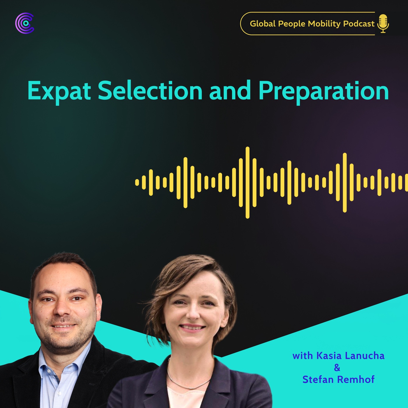 Ep.38: Expat Selection and Preparation with Kasia Lanucha and Stefan Remhof