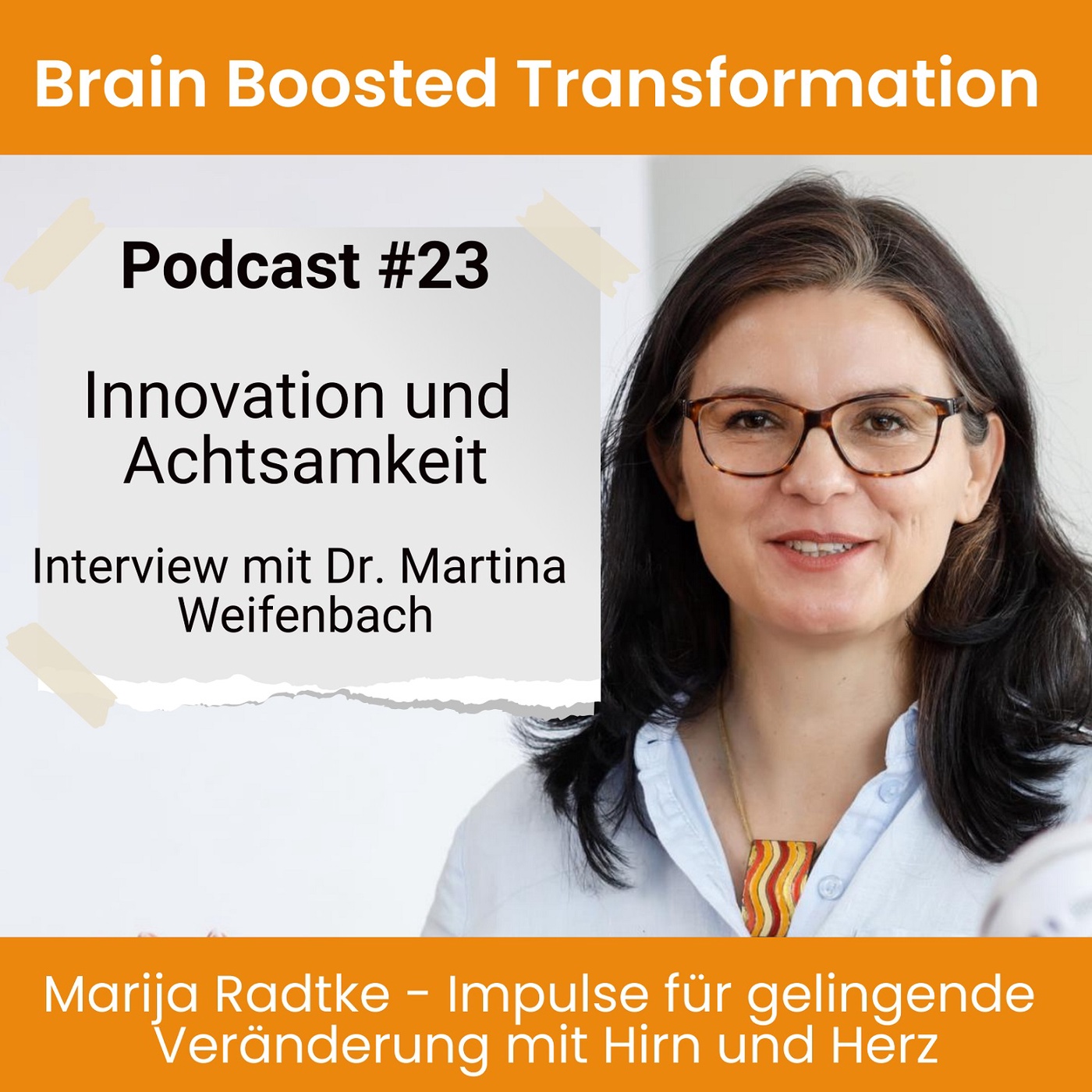#23 - Innovation und Achtsamkeit - Interview mit Dr. Martina Weifenbach