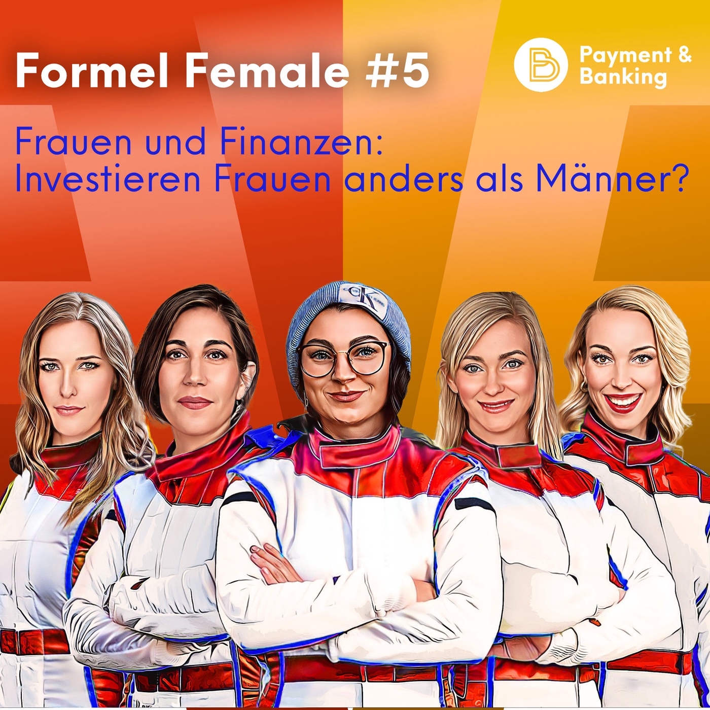 Formel Female #5 - Frauen und Finanzen: Investieren Frauen anders als Männer?
