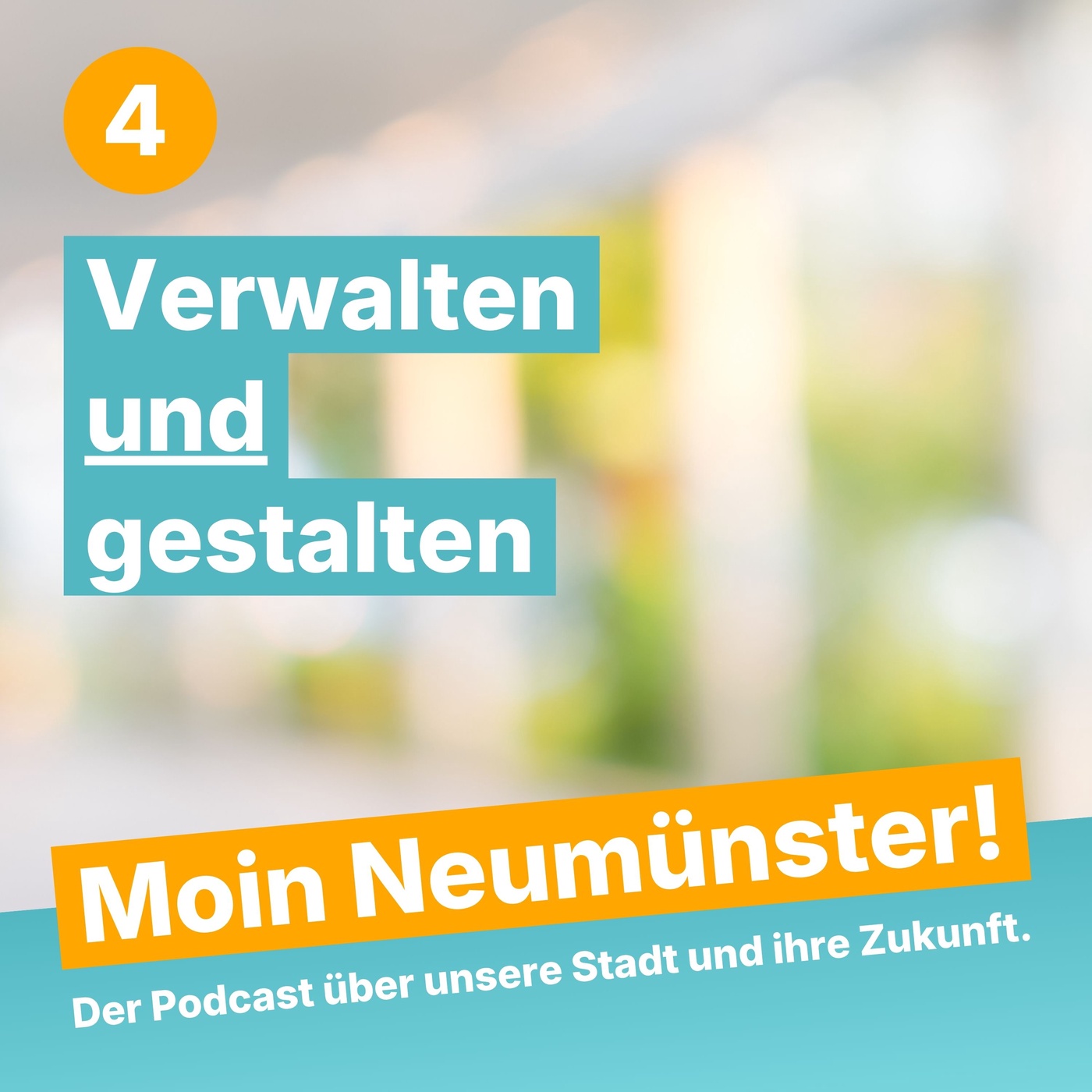 Moin Neumünster (4) – Verwalten und gestalten