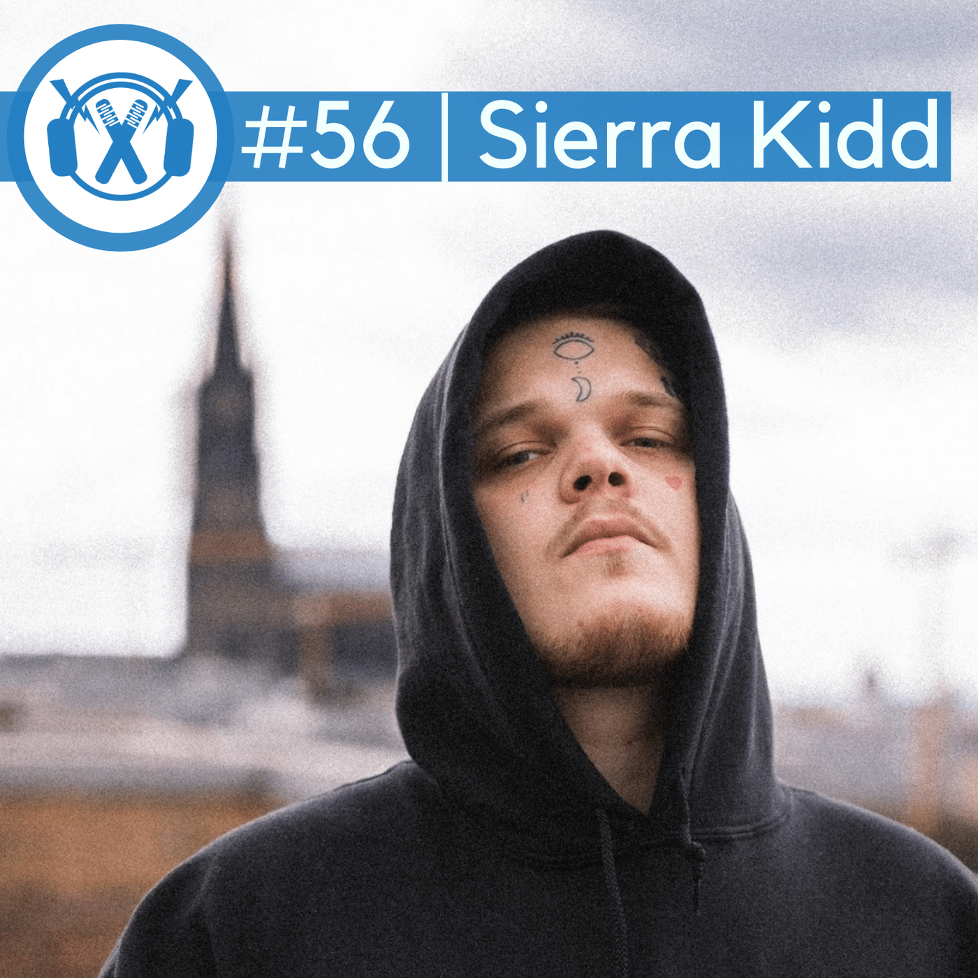 #56 Sierra Kidd (TeamFuckSleep-Gründer, Manager & Künstler)