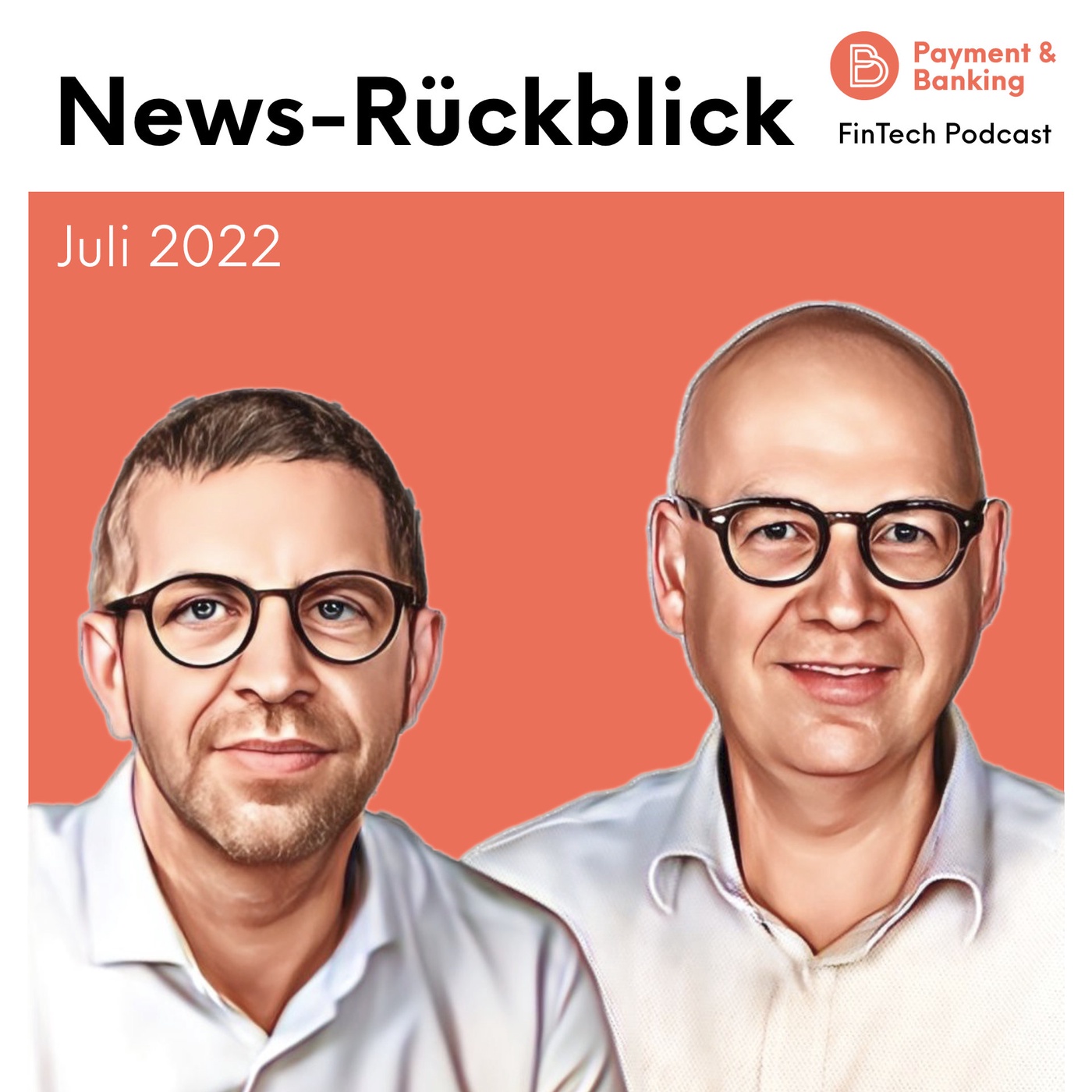 #389 News-Rückblick Juli 2022: ist Paypal ein Übernahmekandidat?