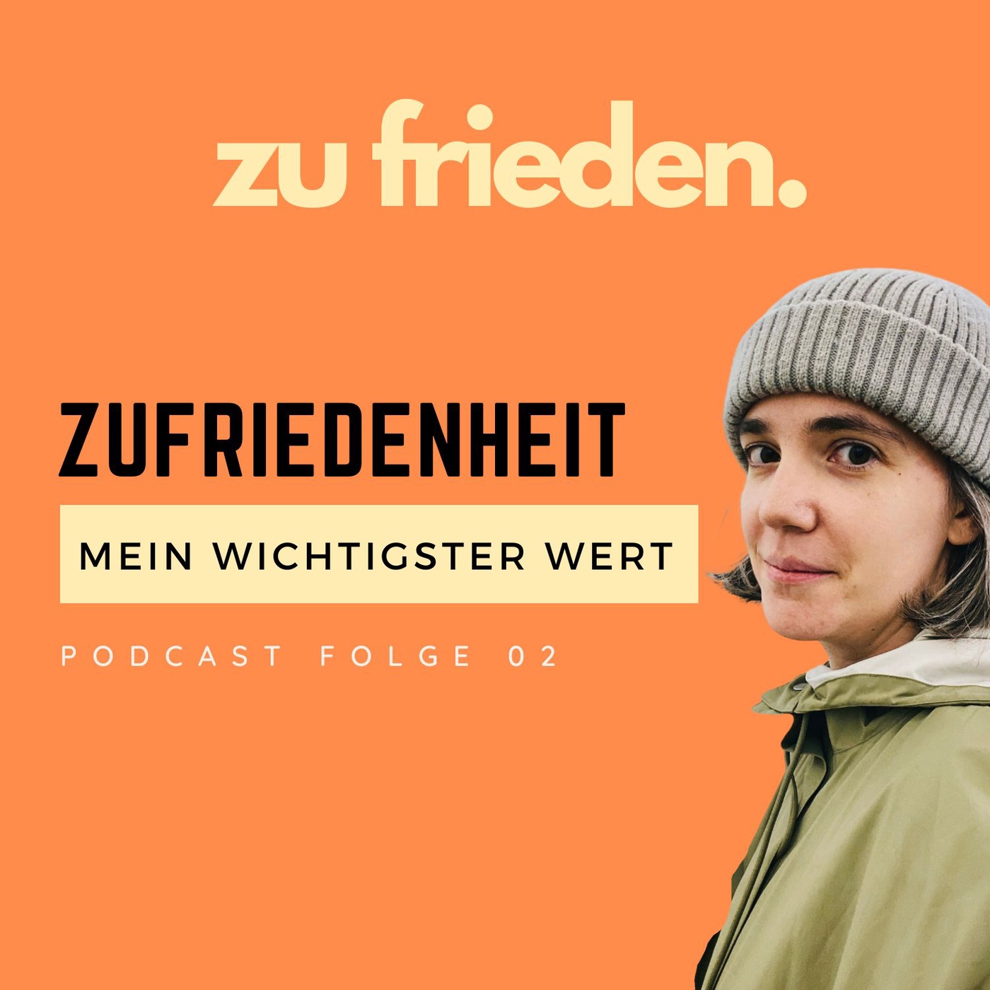 02 Zufriedenheit als mein wichtigster Wert