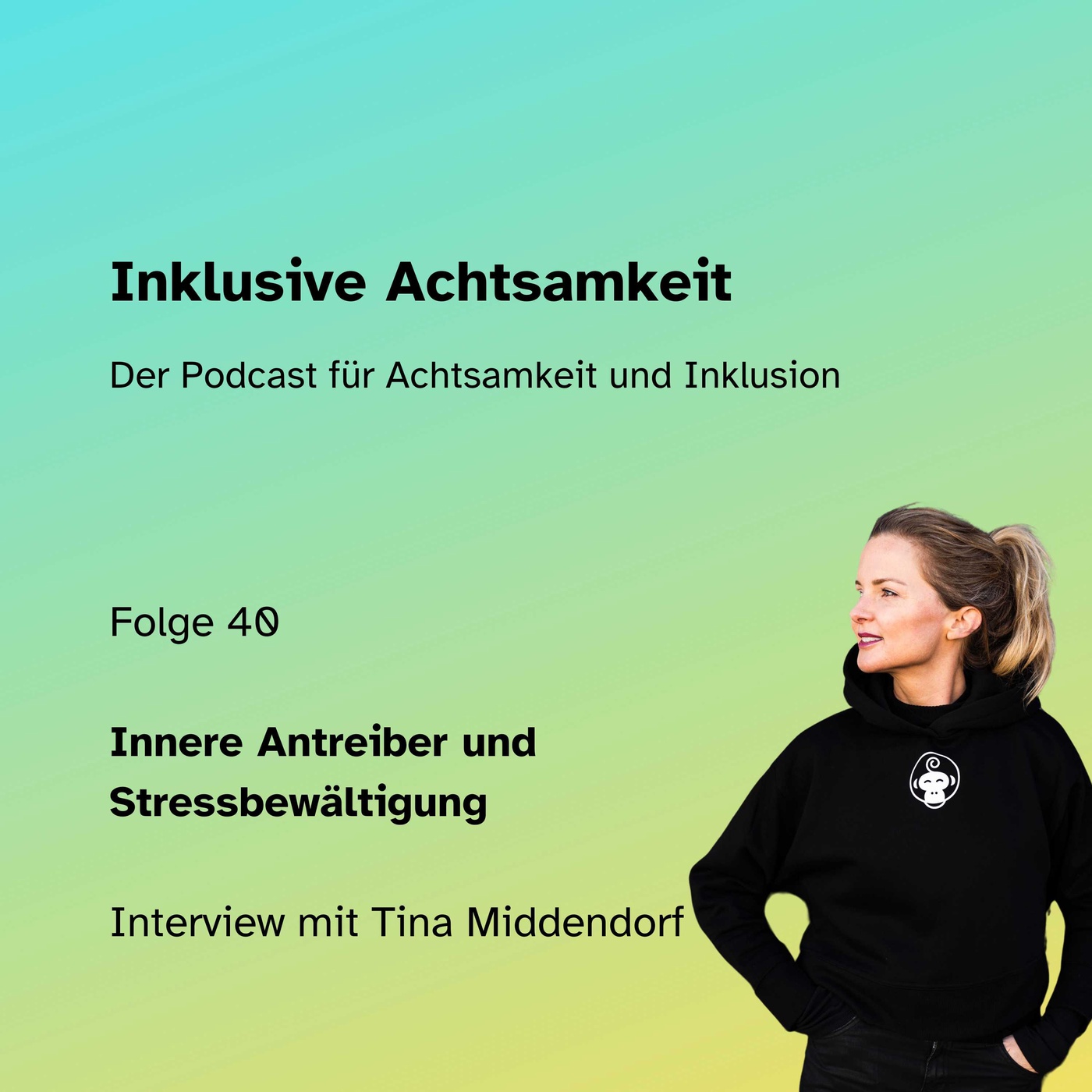 40 - Innere Antreiber und Stressbewältigung - Interview mit Tina Middendorf