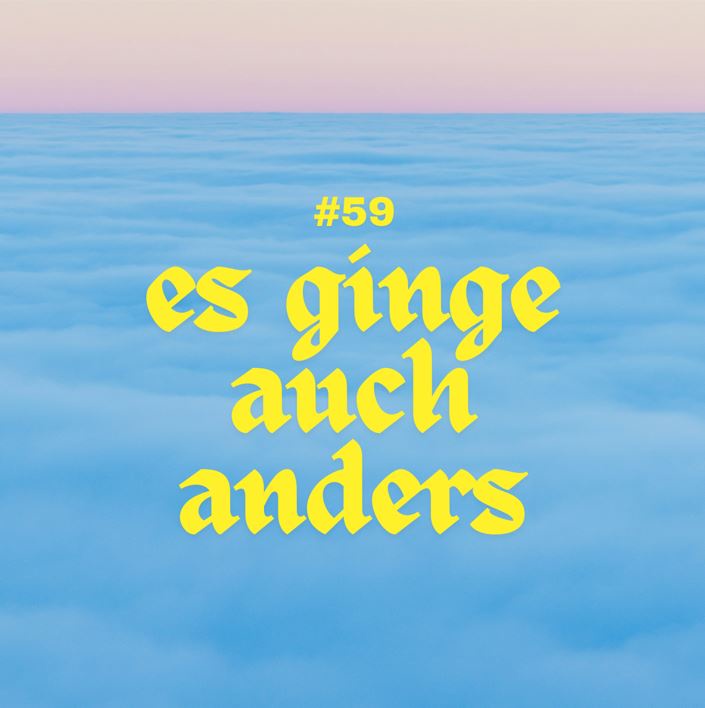 #59 - Es ginge auch anders...