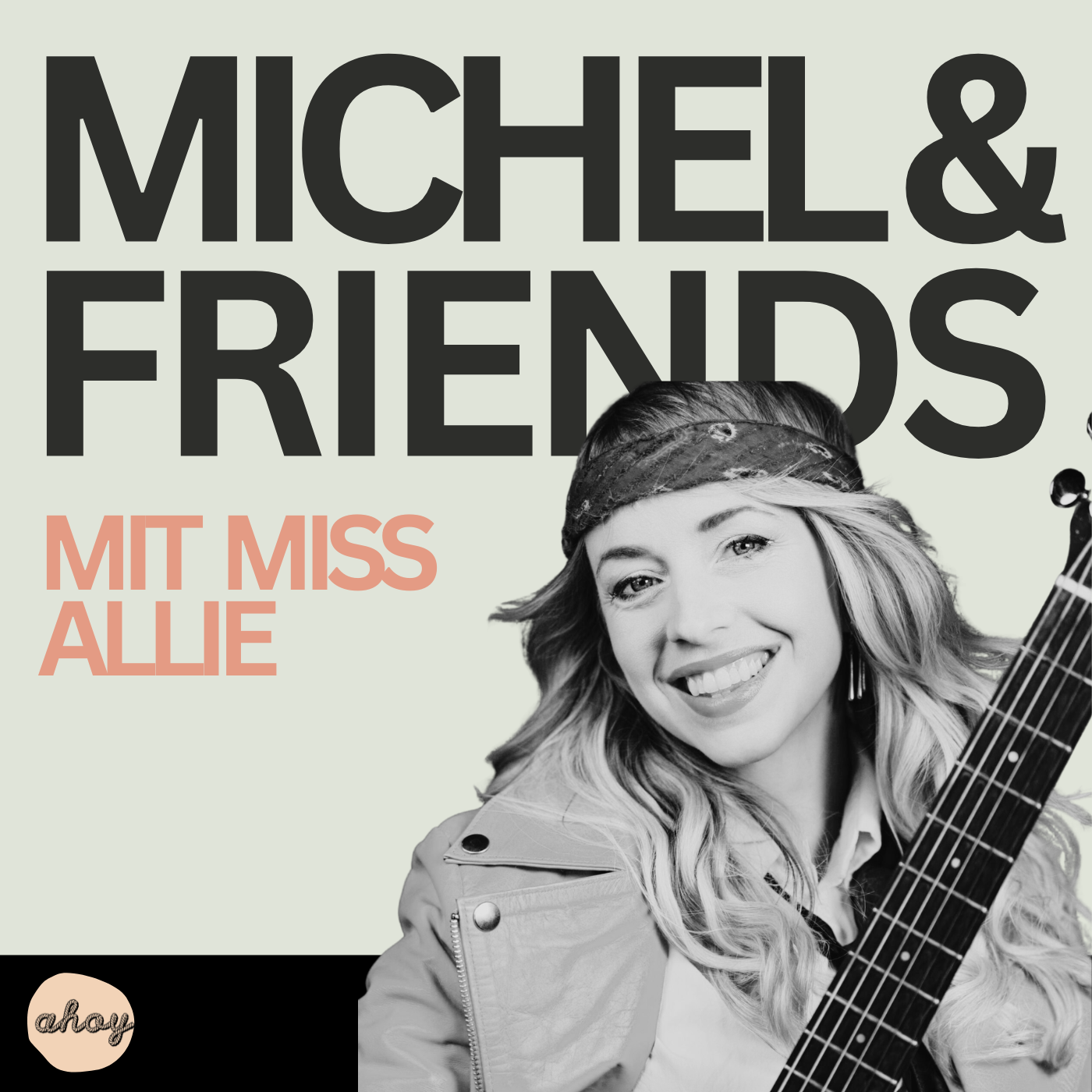 Michel & Miss Allie
