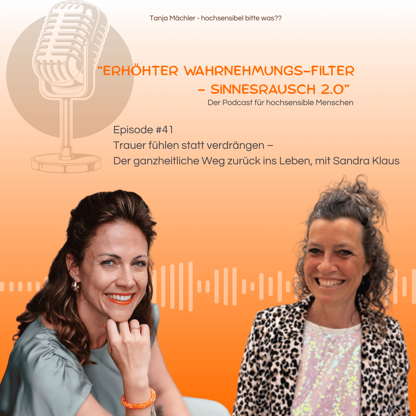Episode #41 Trauer fühlen statt verdrängen –  Der ganzheitliche Weg zurück ins Leben