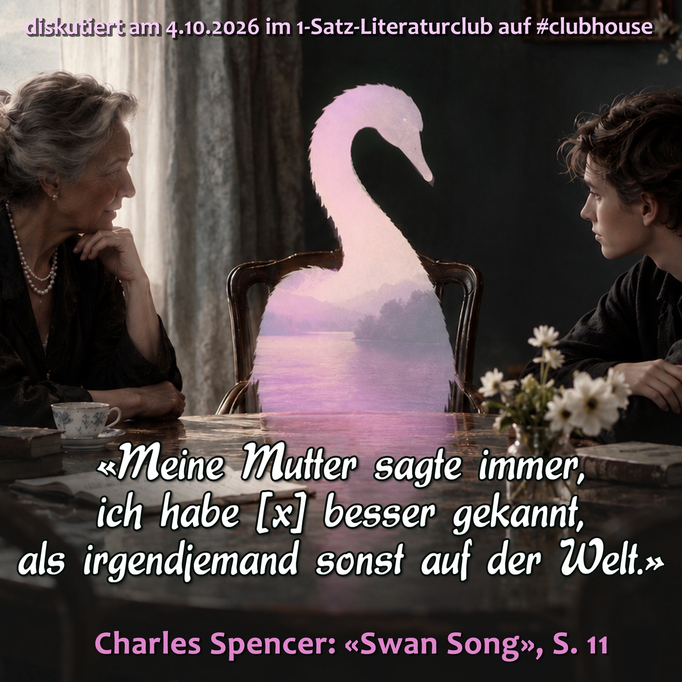 «Meine Mutter sagte immer, ich habe [x] besser gekannt, als irgendjemand sonst auf der Welt.»