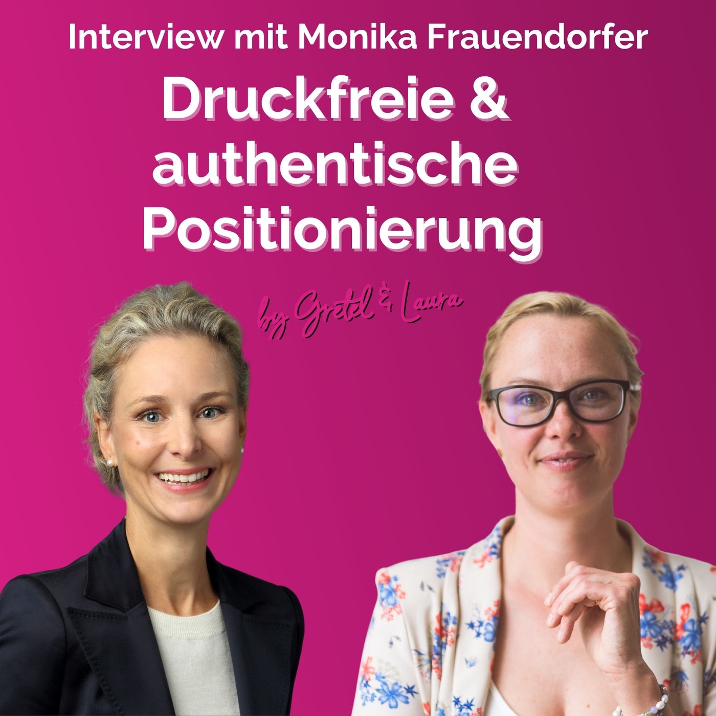 #144 - Druckfreie & authentische Positionierung – Monika Frauendorfer im Interview