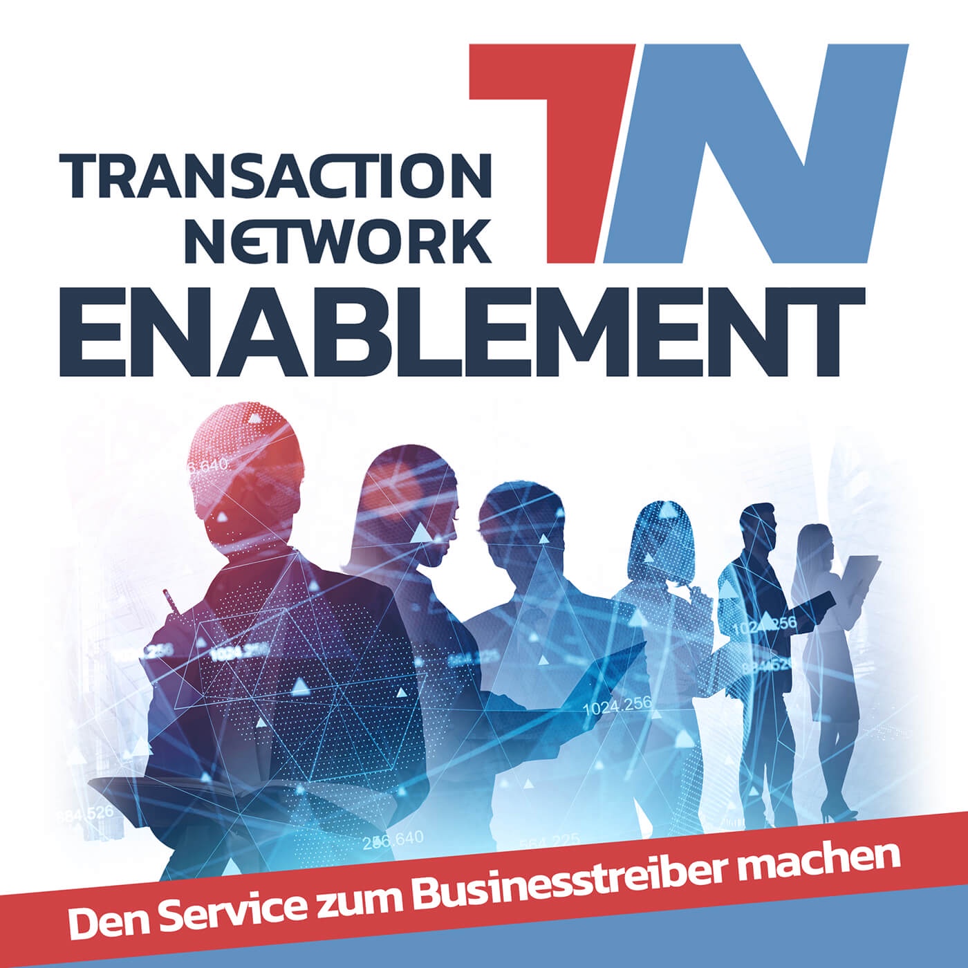 Transaction Network - ENABLEMENT