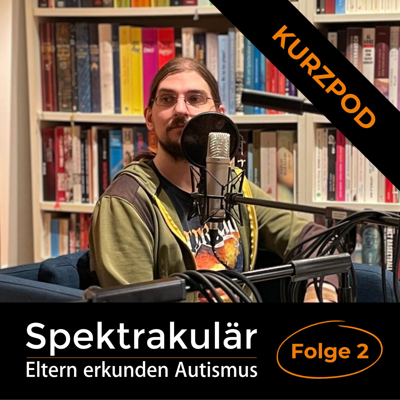 Spektrakulär - Eltern erkunden Autismus. Folge 2 als Kurzpod: 