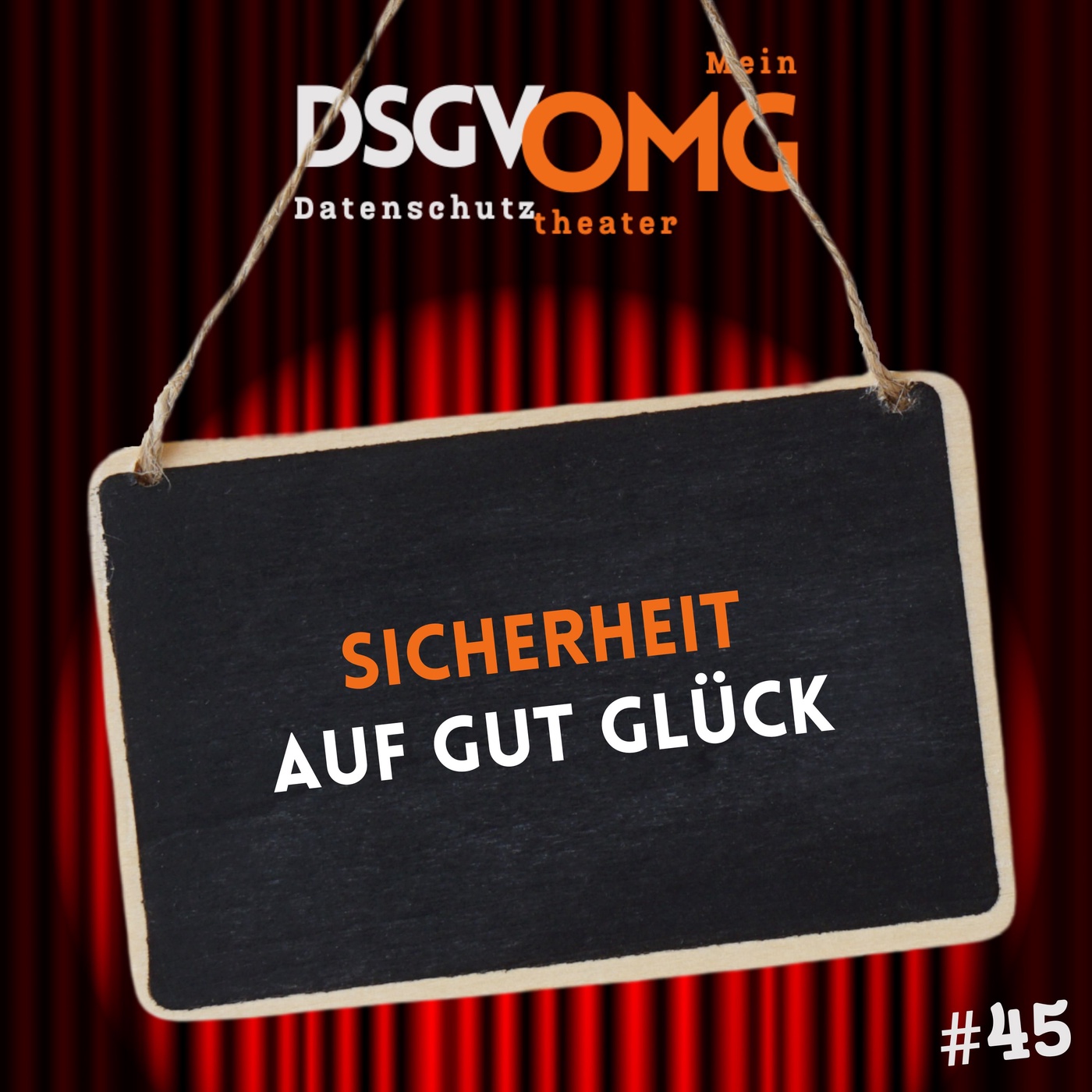 #45 - Sicherheit auf gut Glück