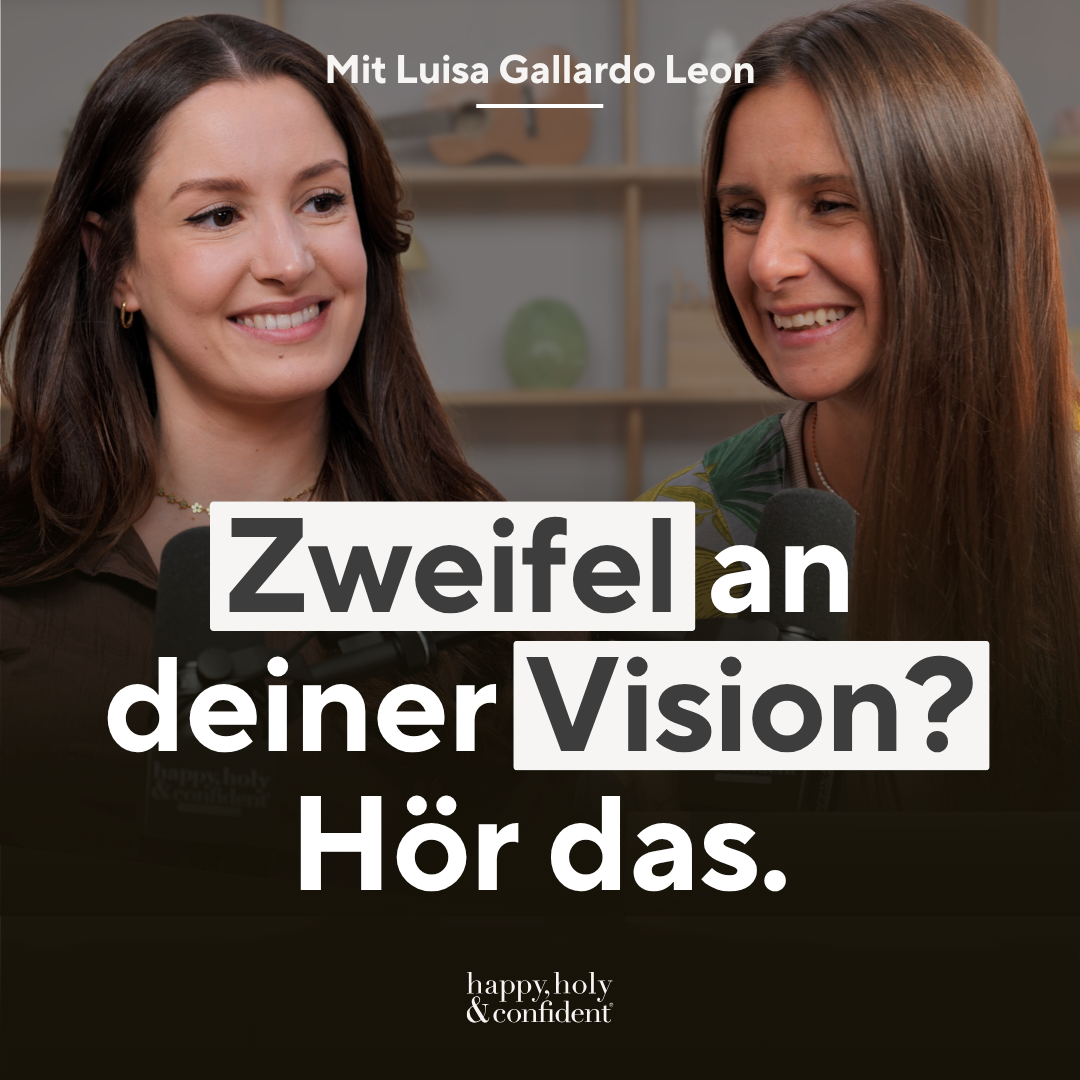 Wie du deine Vision verwirklichst, auch wenn es unmöglich erscheint – mit Luisa Gallardo Leon