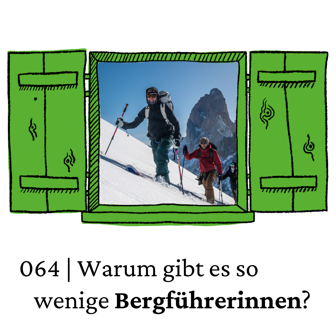 #64 Unter 3%: Warum gibt es so wenige Bergführerinnen? | feature